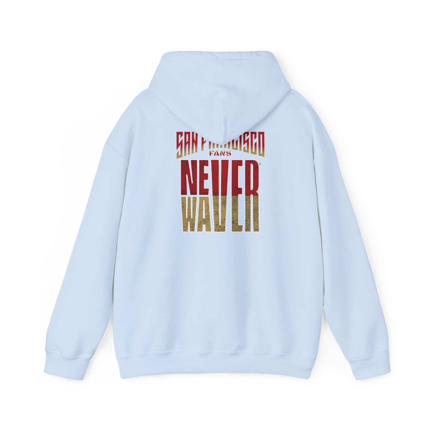 San Francisco Fans Never Waver Unisex Heavy Blend™ Hooded Sweatshirt