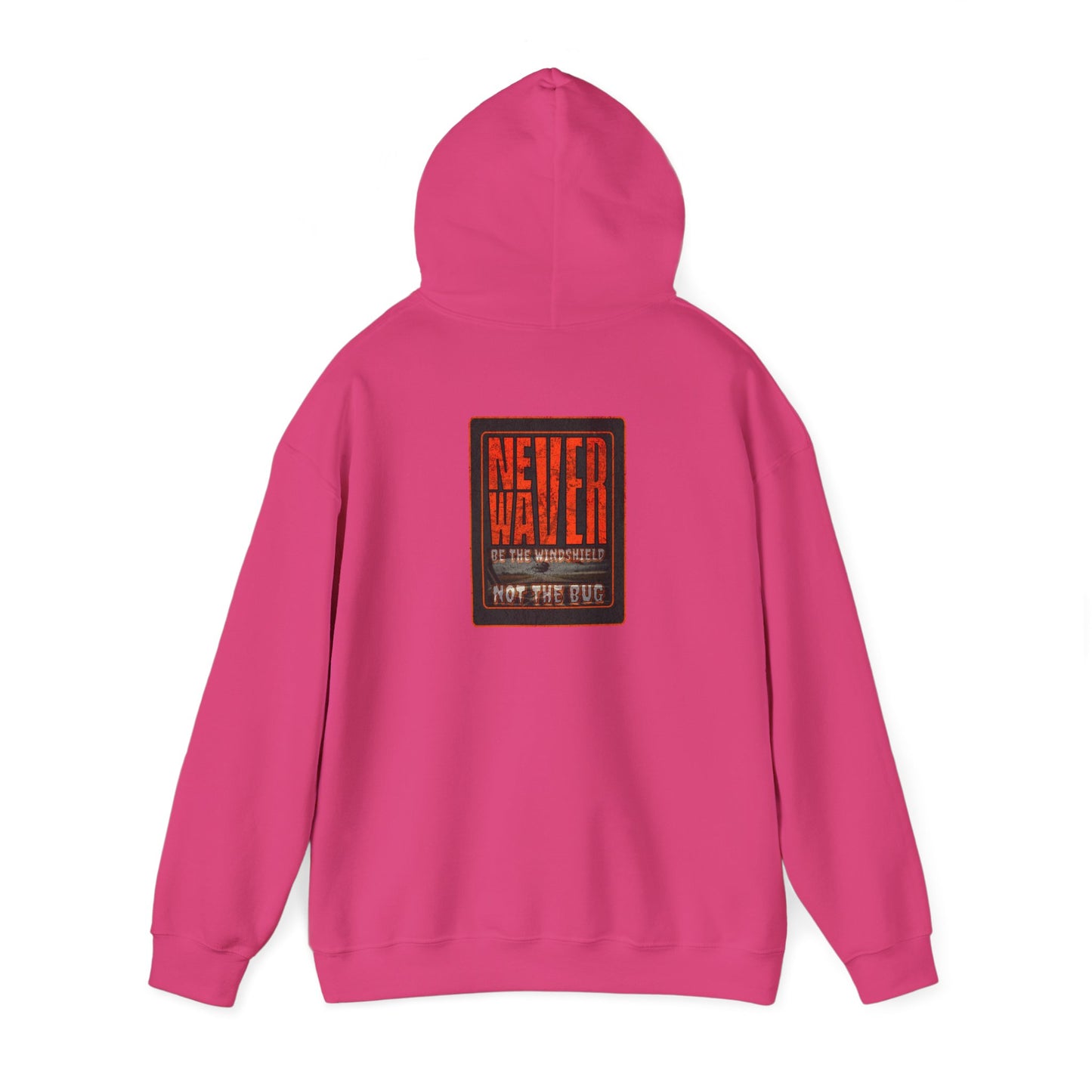 Never Waver be the Windshield  Unisex Heavy Blend™ Hooded Sweatshirt