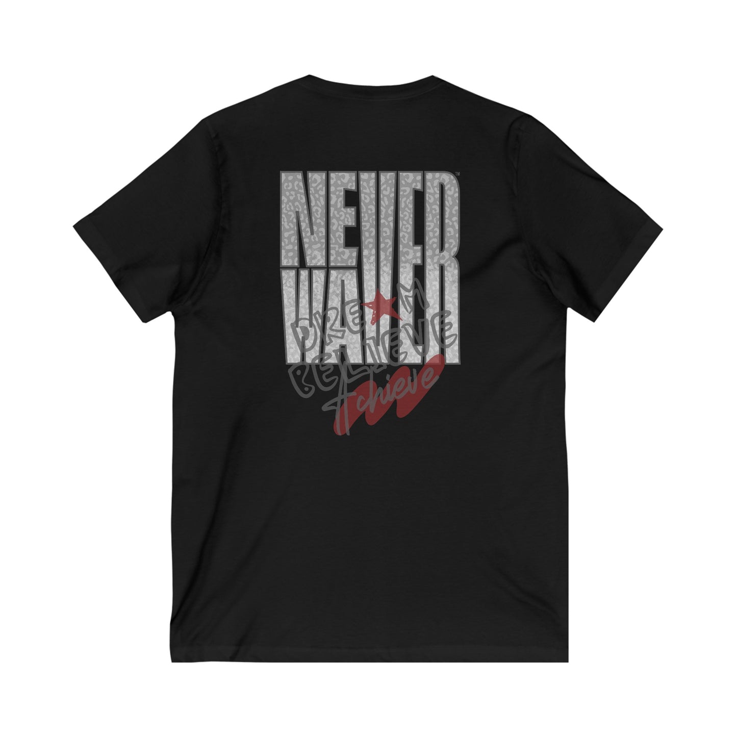 Never Waver Dream Believe Achieve Unisex Jersey Short Sleeve V-Neck Tee