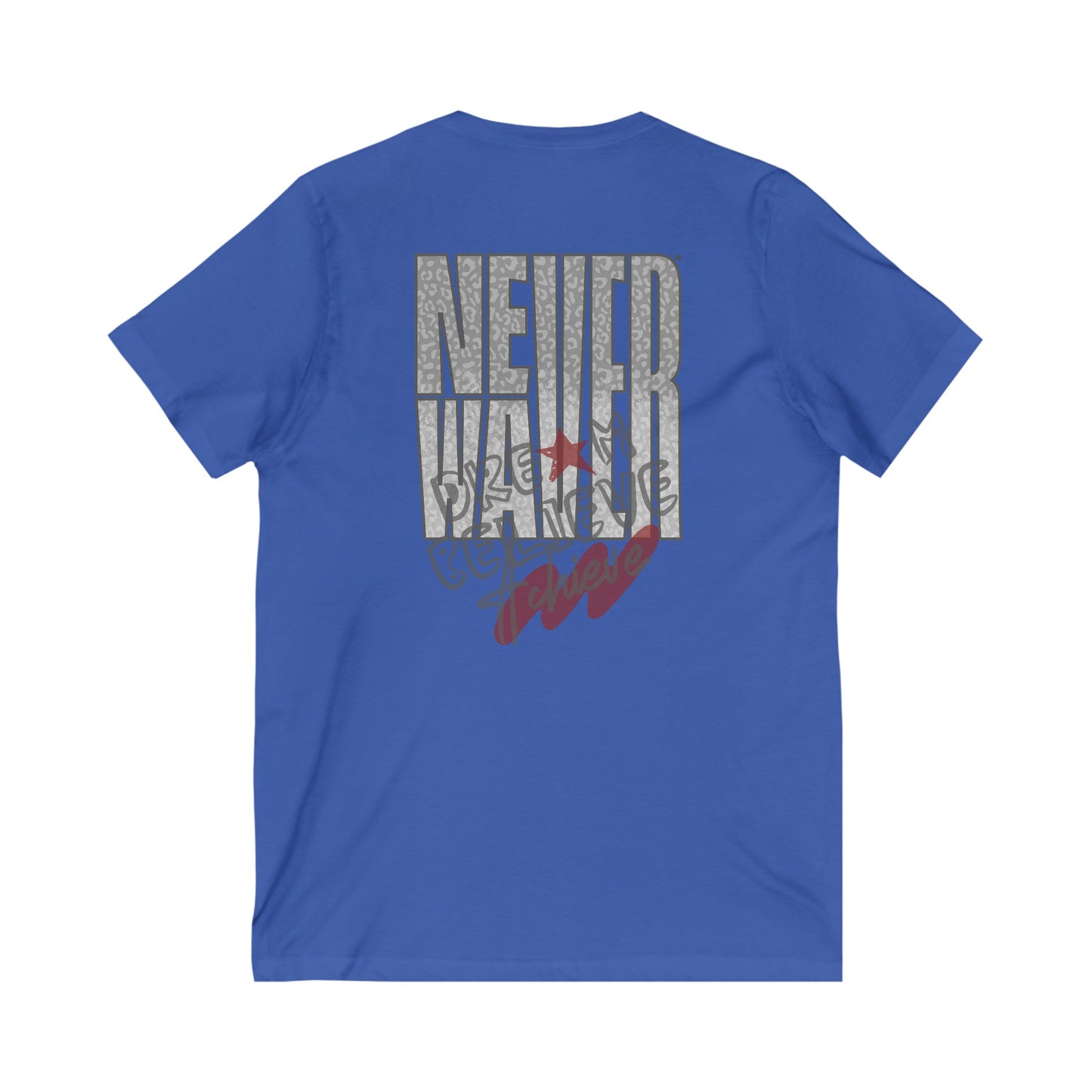 Never Waver Dream Believe Achieve Unisex Jersey Short Sleeve V-Neck Tee