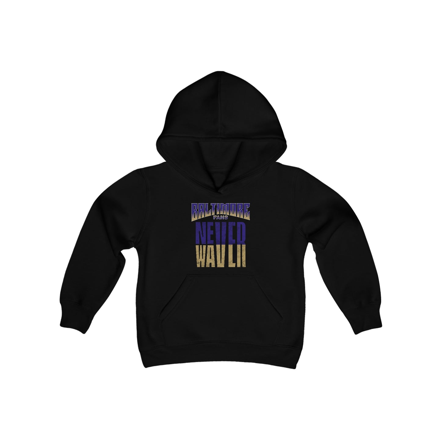 Baltimore Fans Never Waver Youth Heavy Blend Hooded Sweatshirt