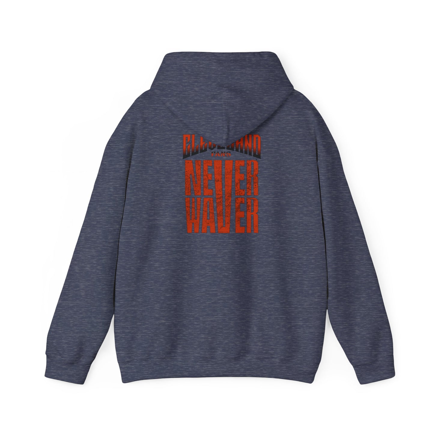 Cleveland Fans Never Waver Unisex Hooded Sweatshirt - Heavy Blend™