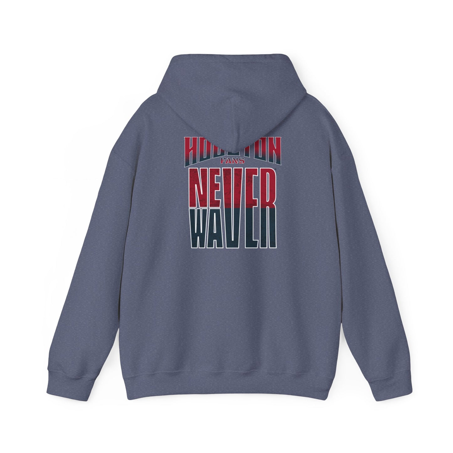 Huston Fans Never Waver Unisex Heavy Blend™ Hooded Sweatshirt