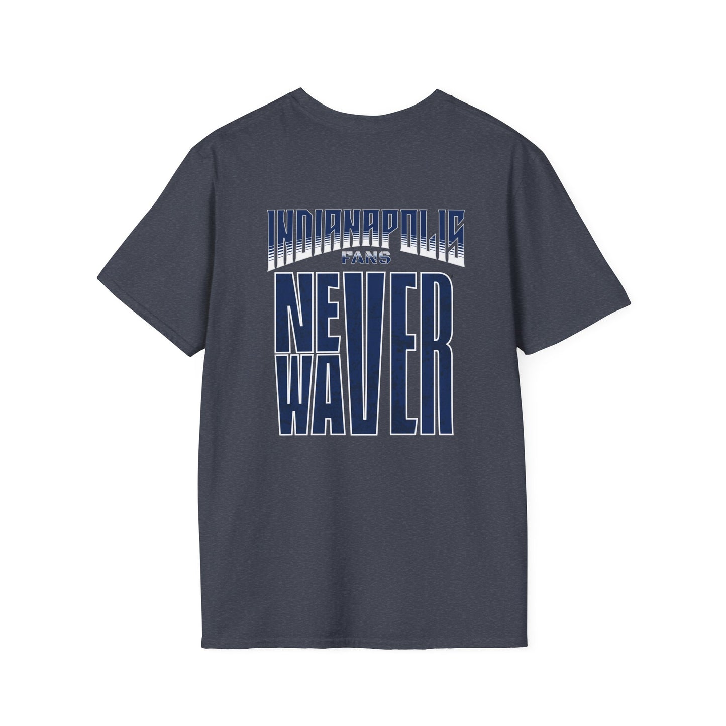 Indianapolis Fans Never Waver Unisex Softstyle T-Shirt