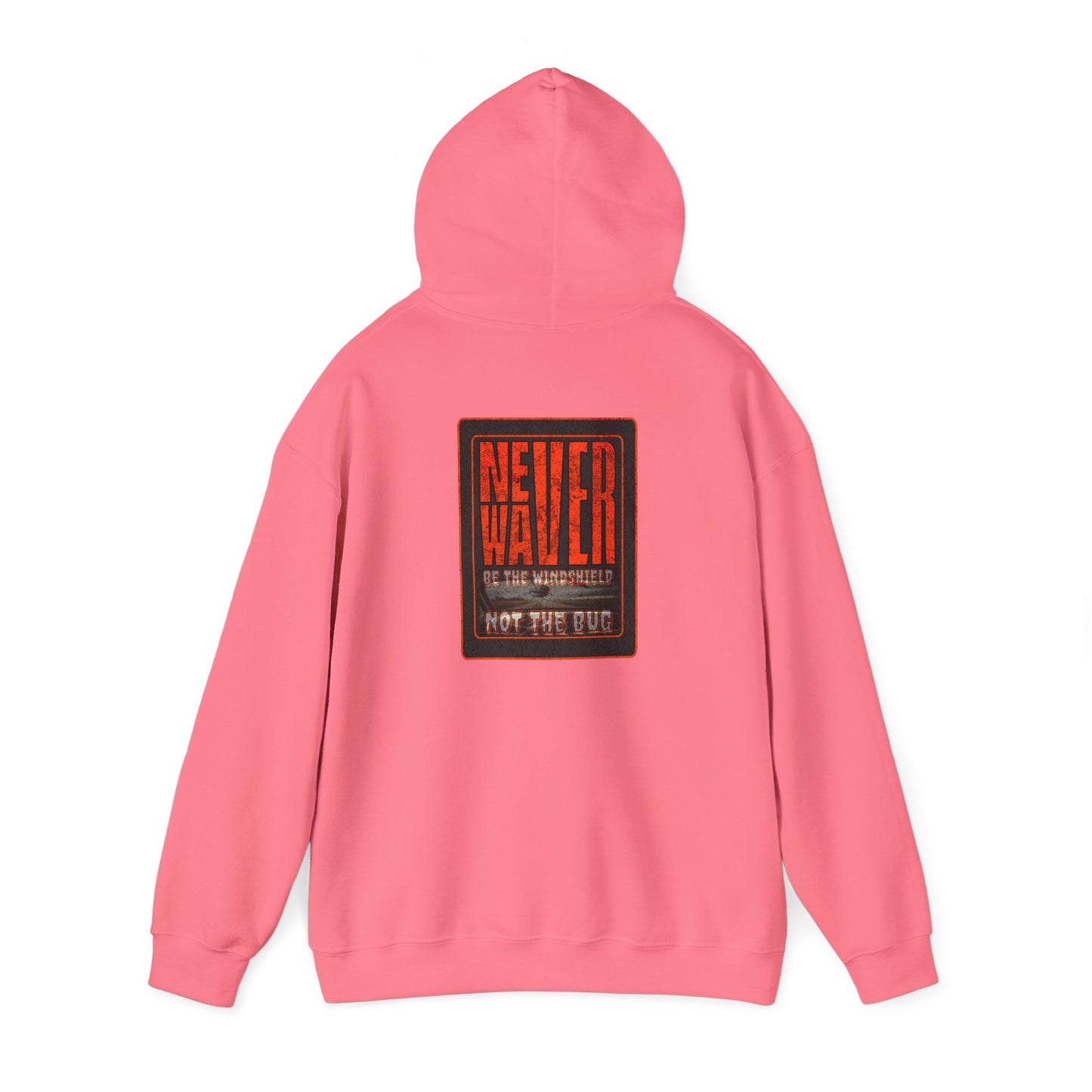 Never Waver be the Windshield  Unisex Heavy Blend™ Hooded Sweatshirt