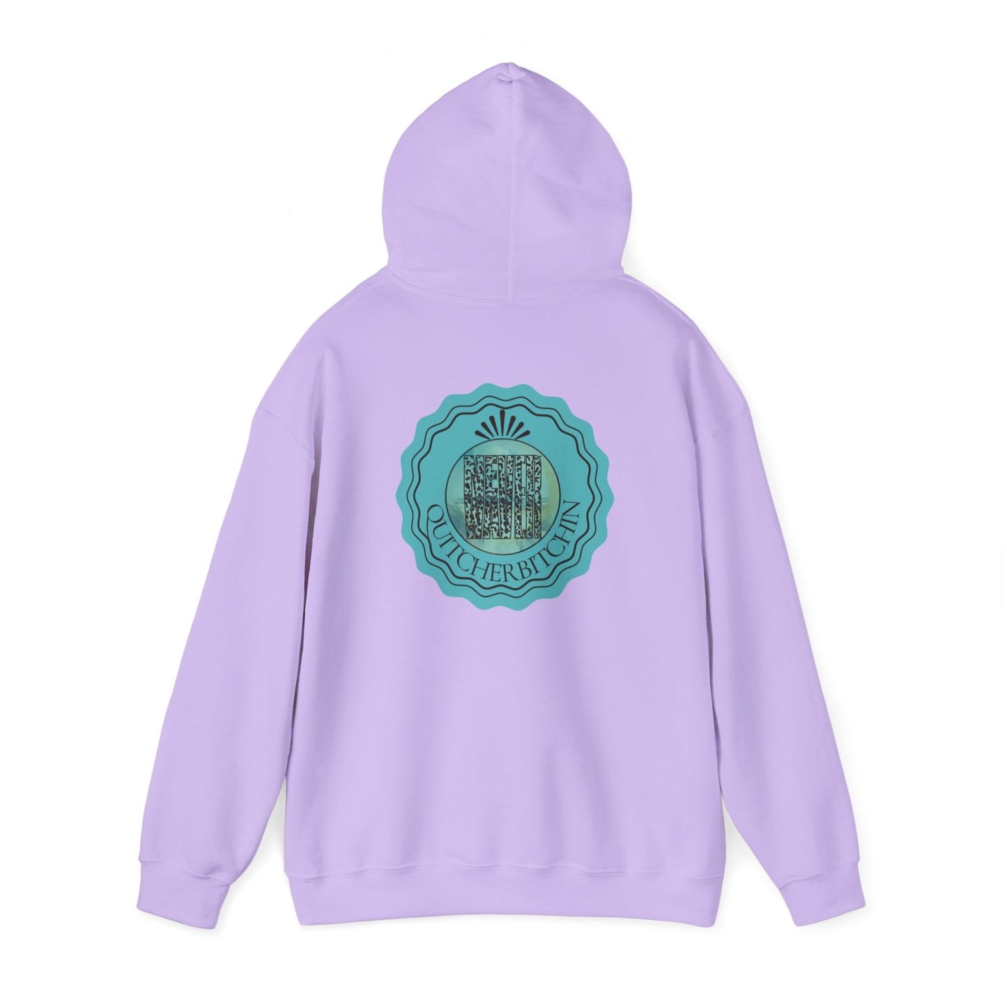 NEVER WAVER QUITCHERBITCHIN Unisex Heavy Blend™ Hooded Sweatshirt