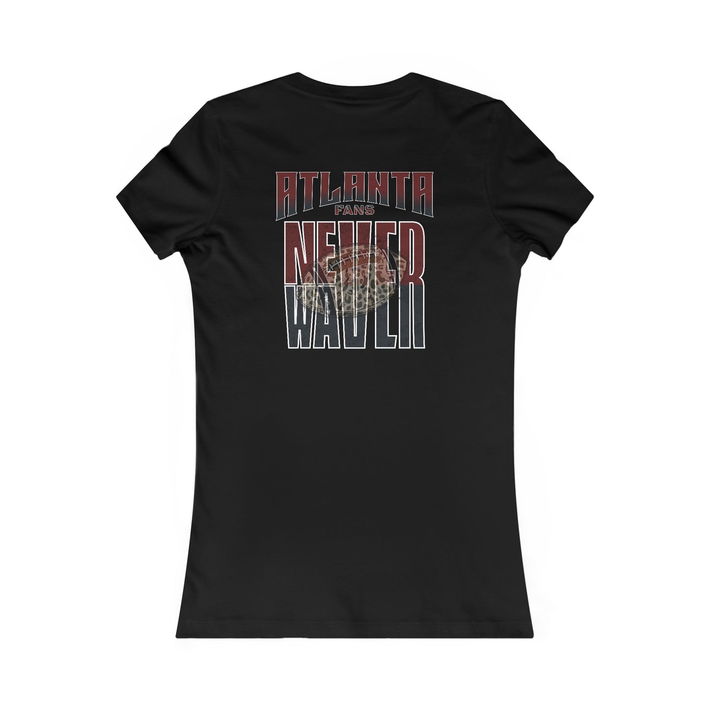 Atlanta Fans Never Waver W-Leopard Football Women's Favorite Tee