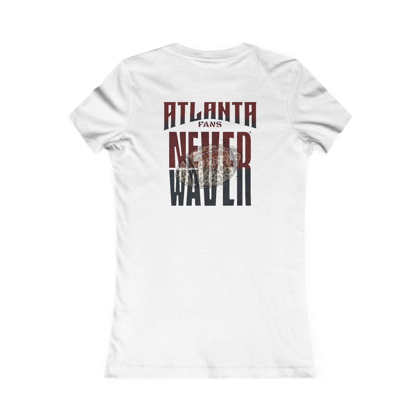 Atlanta Fans Never Waver W-Leopard Football Women's Favorite Tee