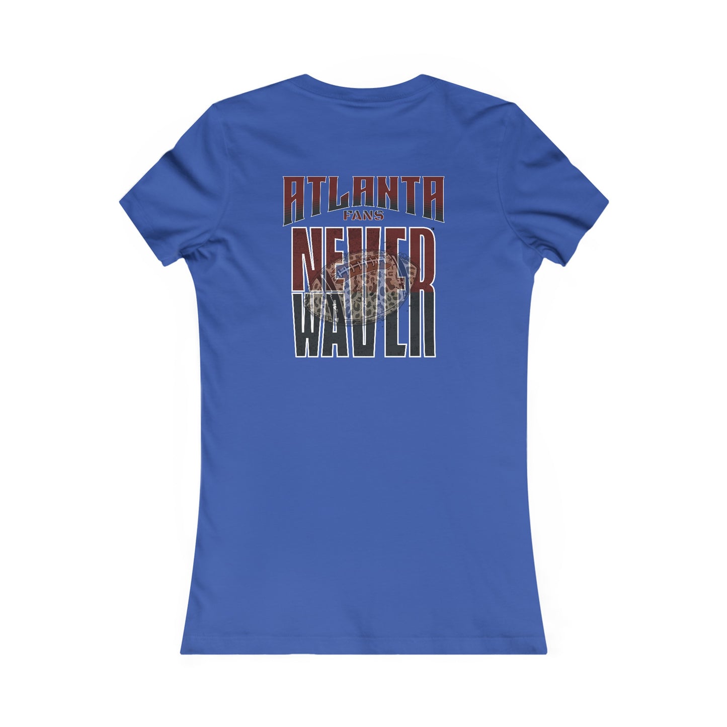 Atlanta Fans Never Waver W-Leopard Football Women's Favorite Tee