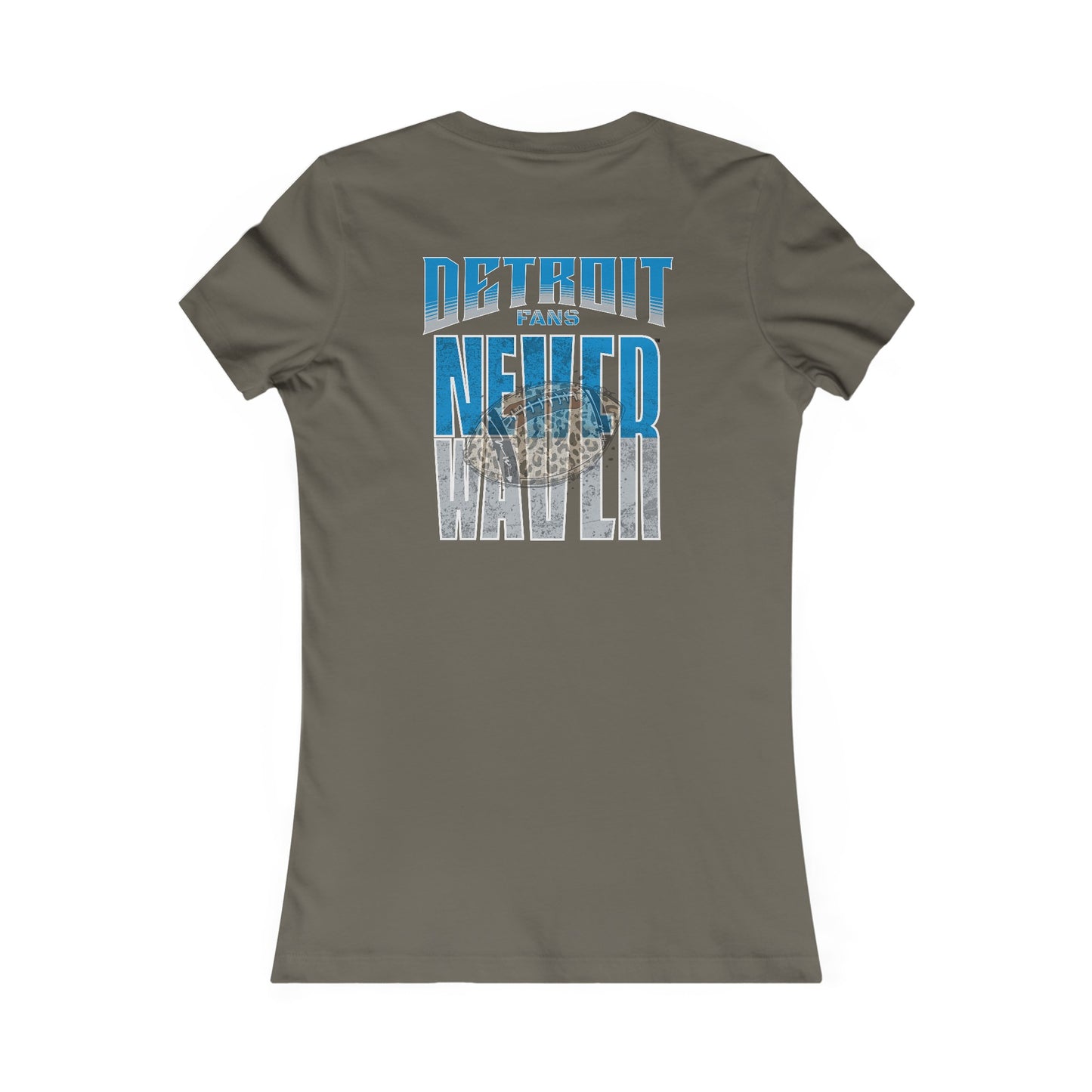 Detroit Fans Never Waver W-Leopard Football Women's Favorite Tee