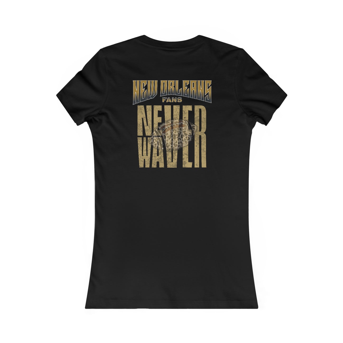 New Orleans Fans Never Waver W-Leopard Football Women's Favorite Tee