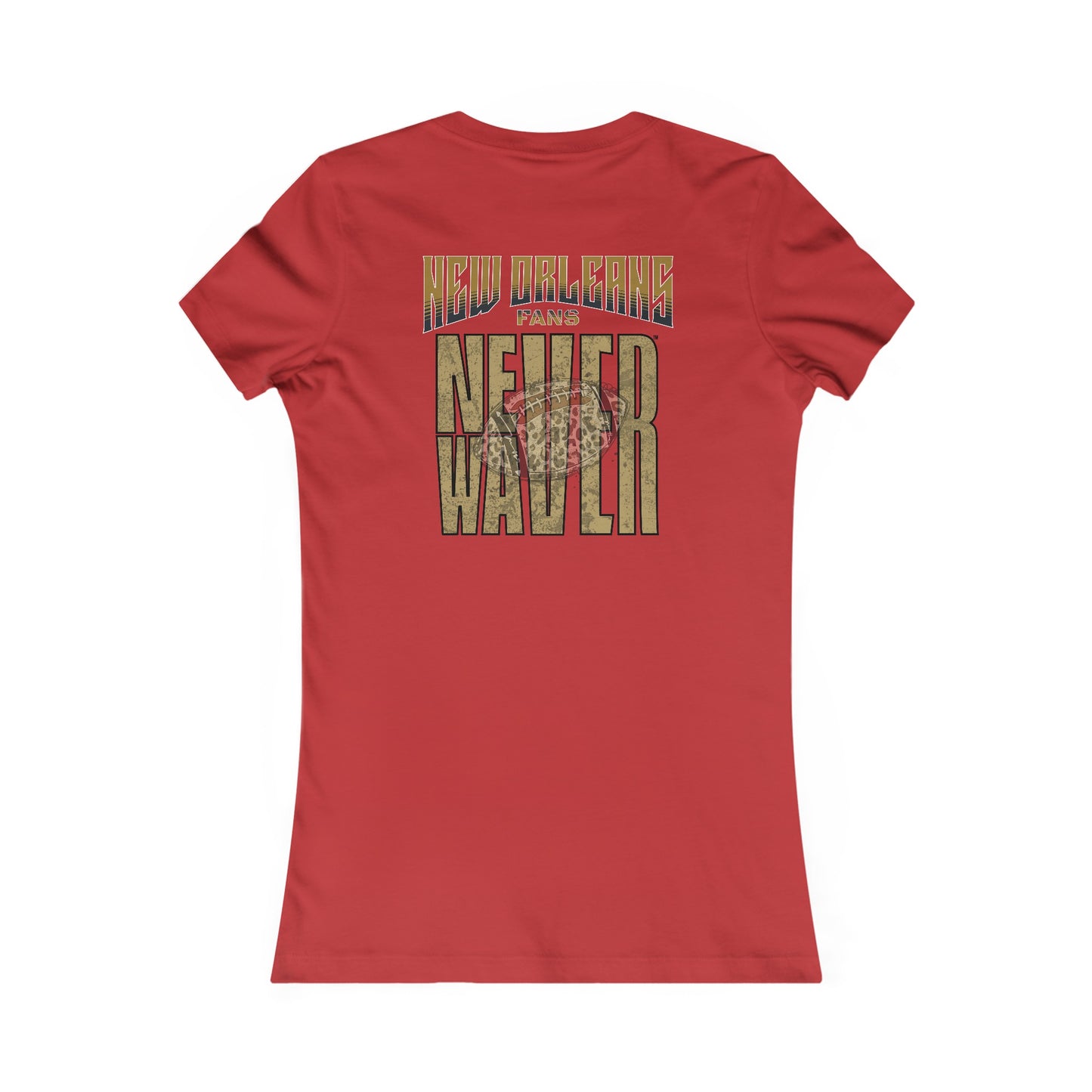 New Orleans Fans Never Waver W-Leopard Football Women's Favorite Tee