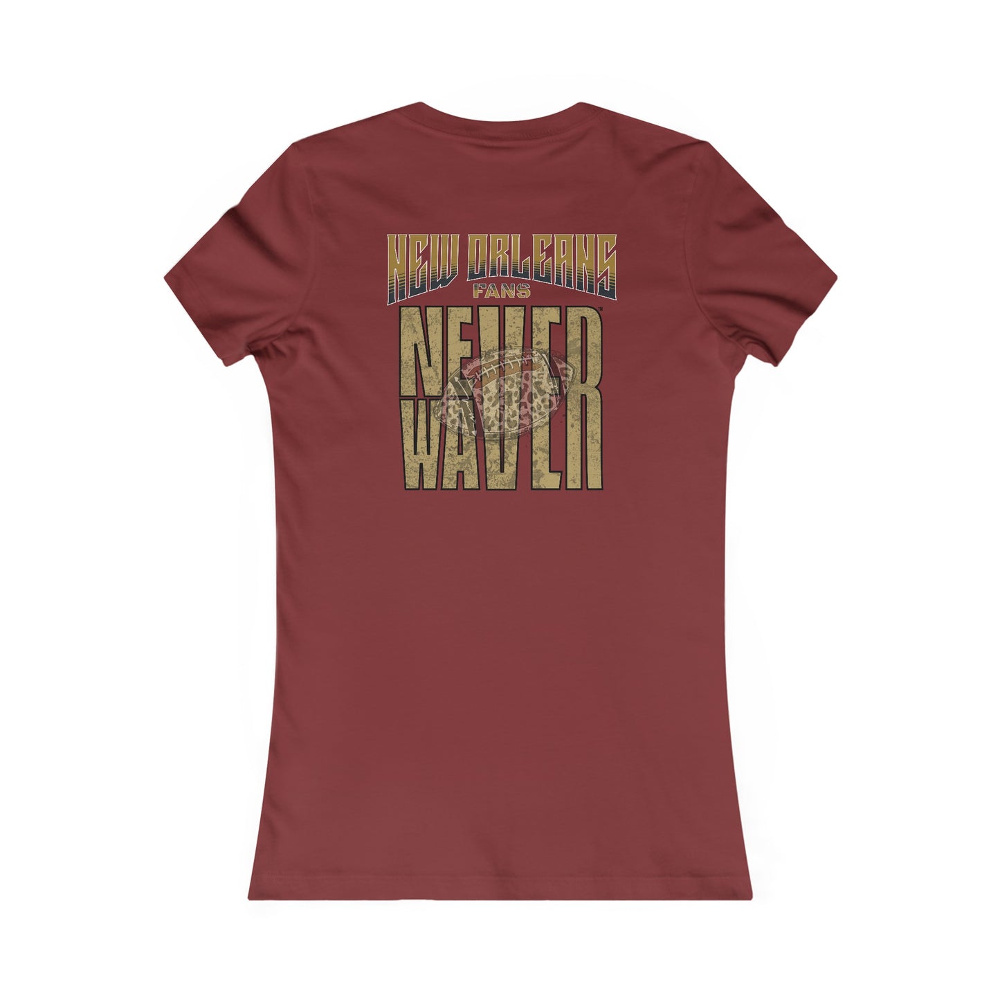 New Orleans Fans Never Waver W-Leopard Football Women's Favorite Tee