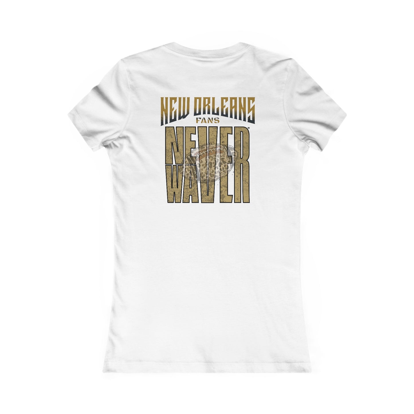 New Orleans Fans Never Waver W-Leopard Football Women's Favorite Tee