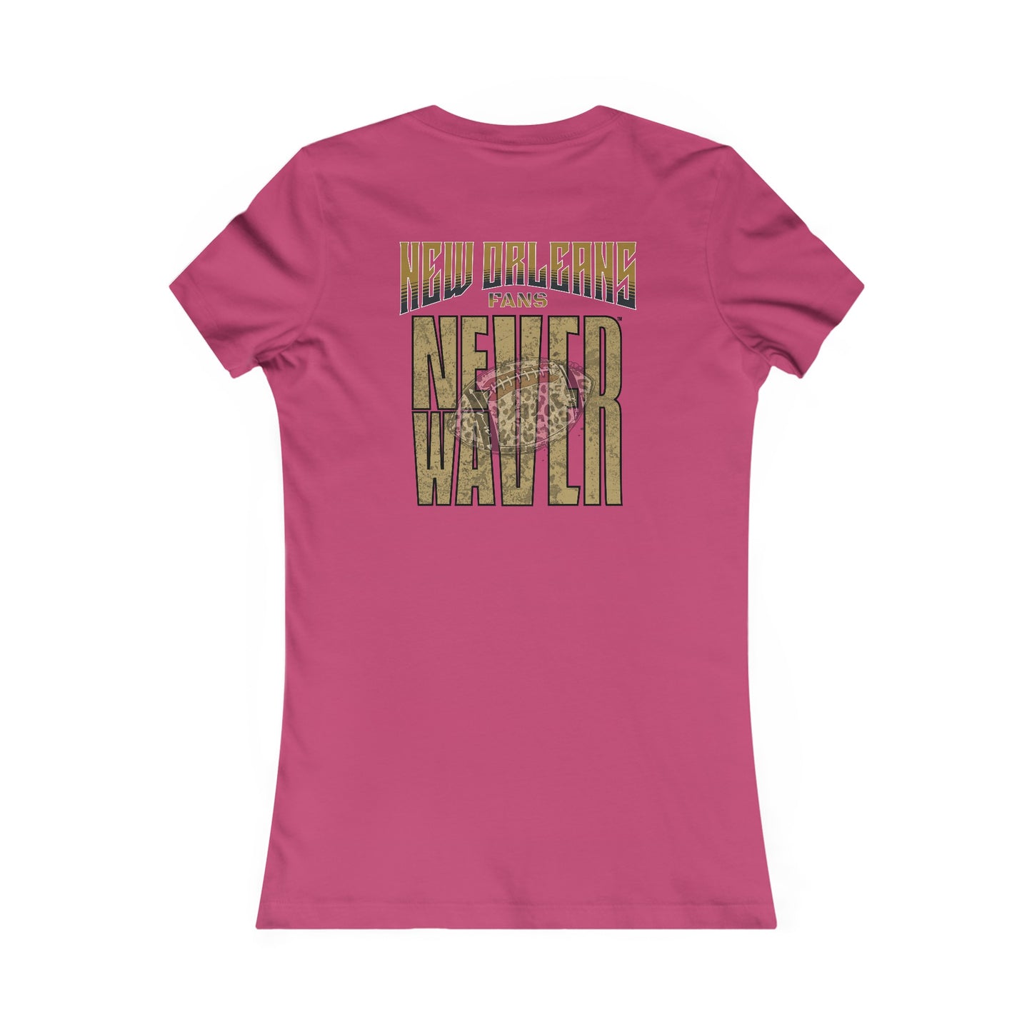 New Orleans Fans Never Waver W-Leopard Football Women's Favorite Tee