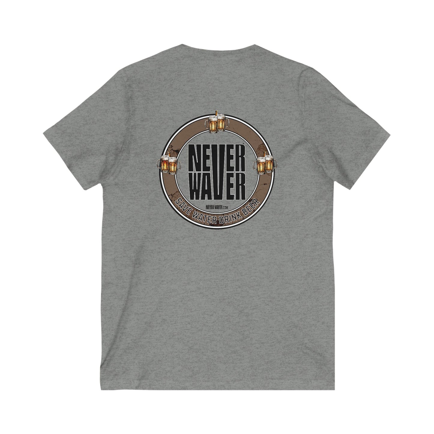 Never Waver Save Water Drink Beer  Unisex V-Neck Tee - Motivational Graphic Shirt