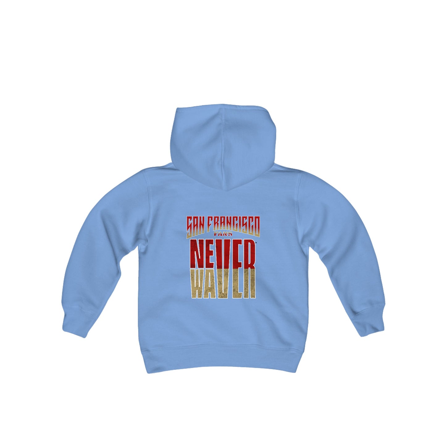 San Francisco Fans Never Waver Youth Heavy Blend Hooded Sweatshirt