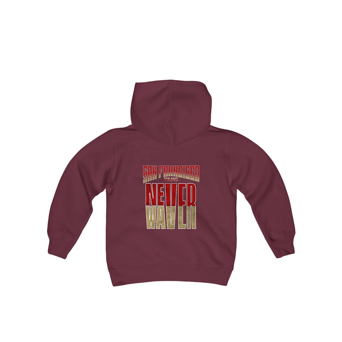 San Francisco Fans Never Waver Youth Heavy Blend Hooded Sweatshirt