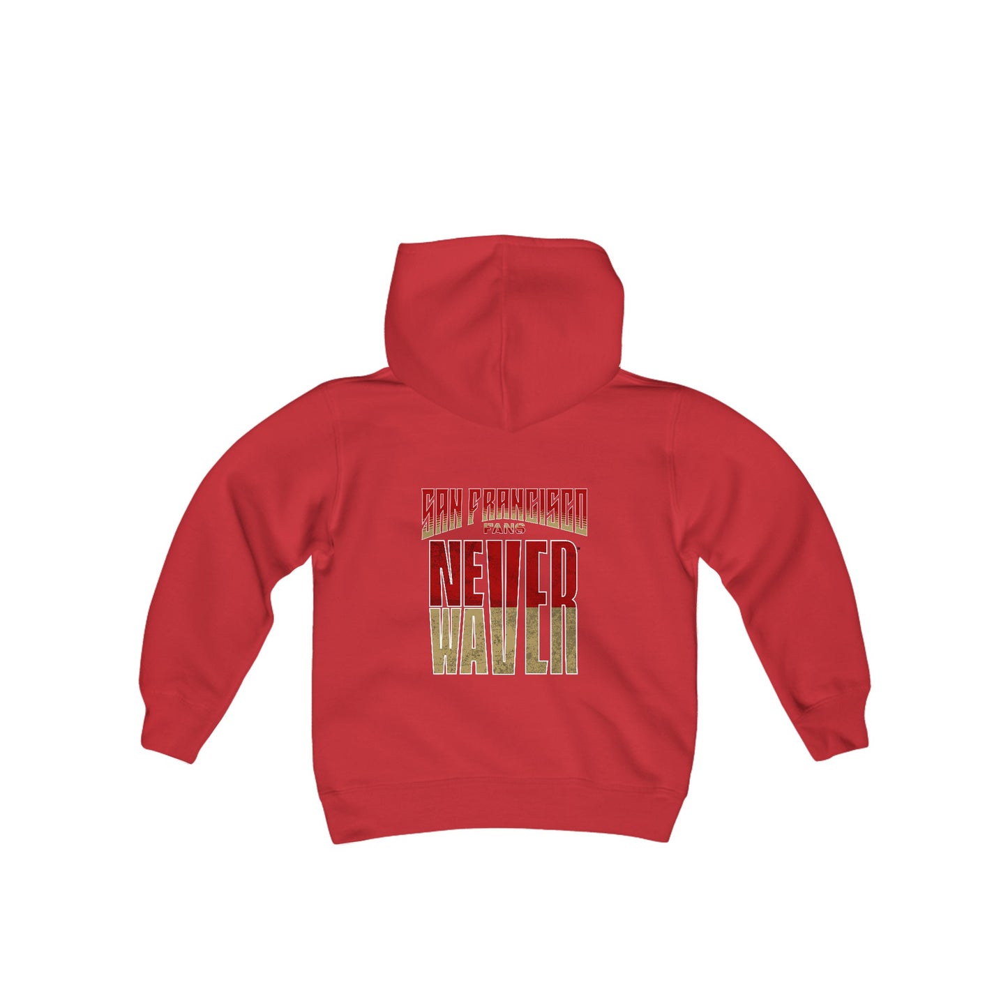 San Francisco Fans Never Waver Youth Heavy Blend Hooded Sweatshirt