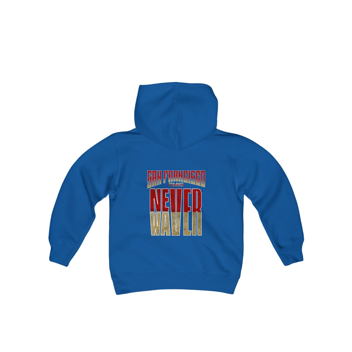 San Francisco Fans Never Waver Youth Heavy Blend Hooded Sweatshirt