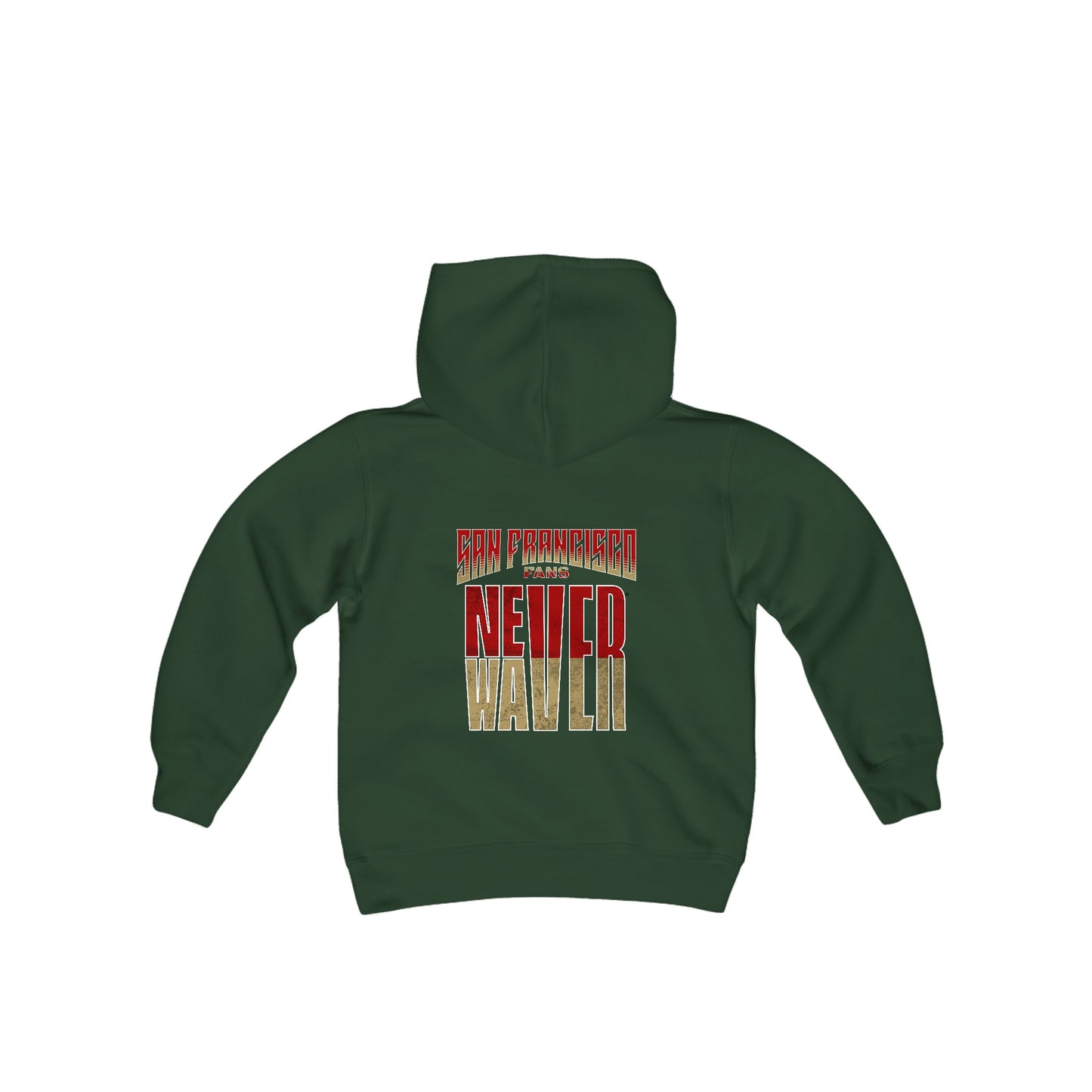 San Francisco Fans Never Waver Youth Heavy Blend Hooded Sweatshirt