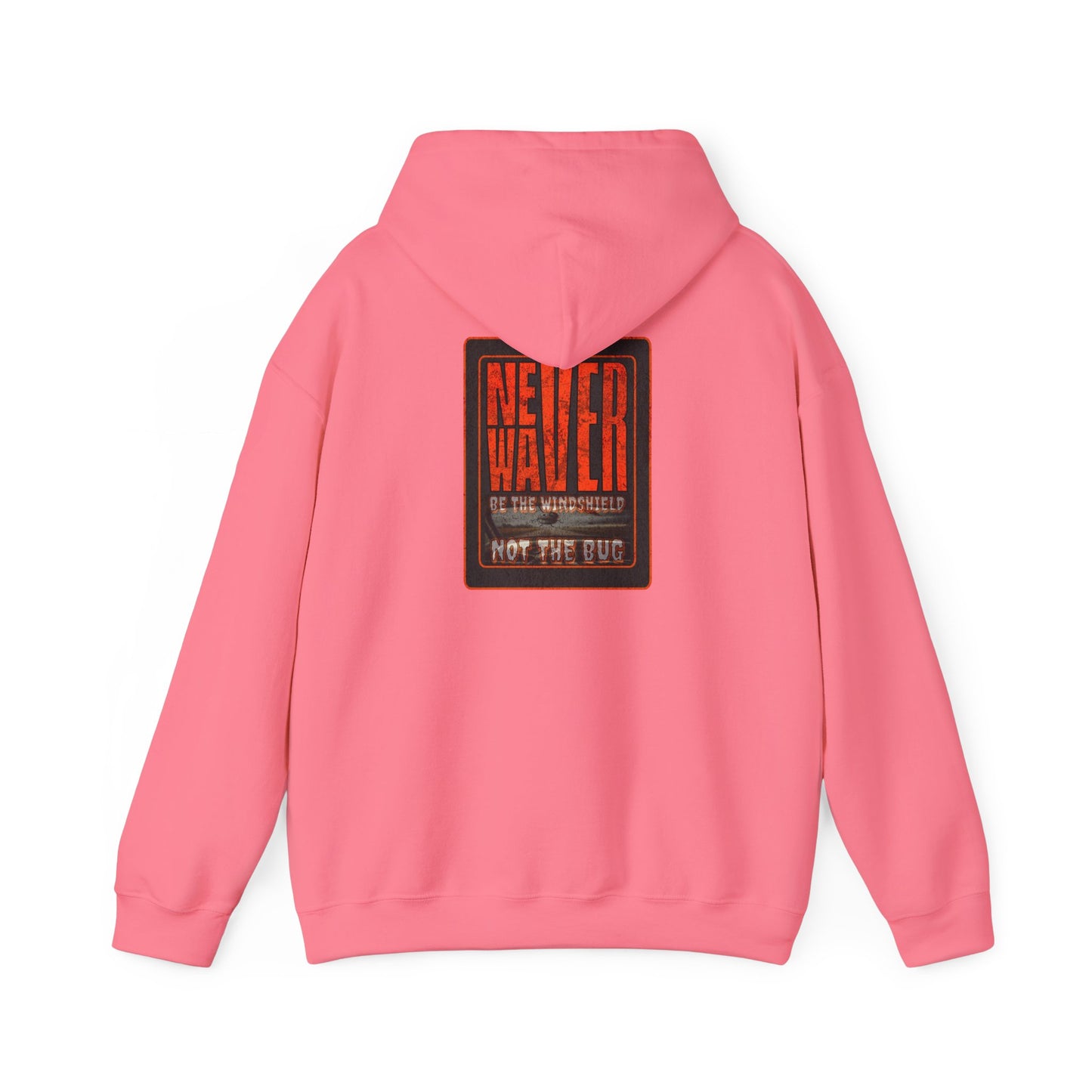 Never Waver be the Windshield  Unisex Heavy Blend™ Hooded Sweatshirt