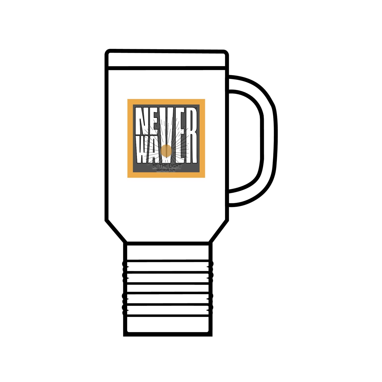 NEVER WAVER Be The Light Insulated Travel Mug, 40oz