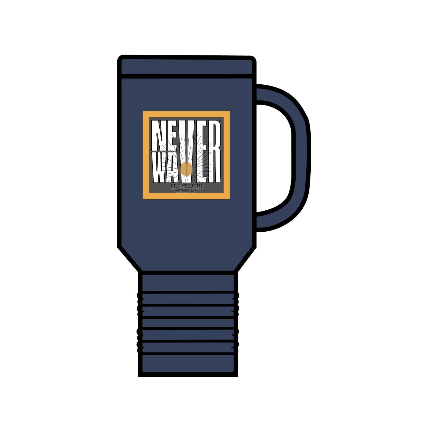 NEVER WAVER Be The Light Insulated Travel Mug, 40oz