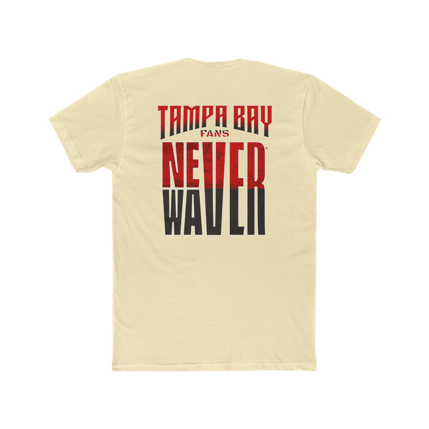 Tampa Bay Fans Never Waver Unisex Cotton Crew Tee