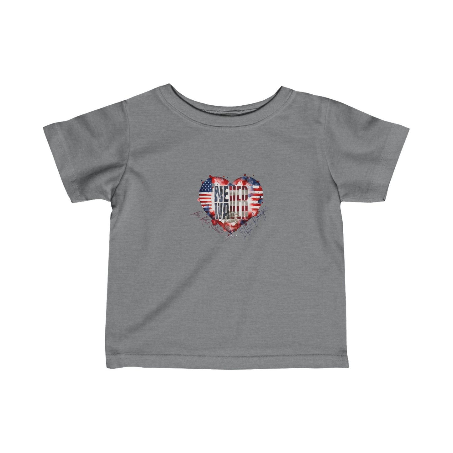 Never Waver Be Red White and a Little Bougie Infant Fine Jersey Tee