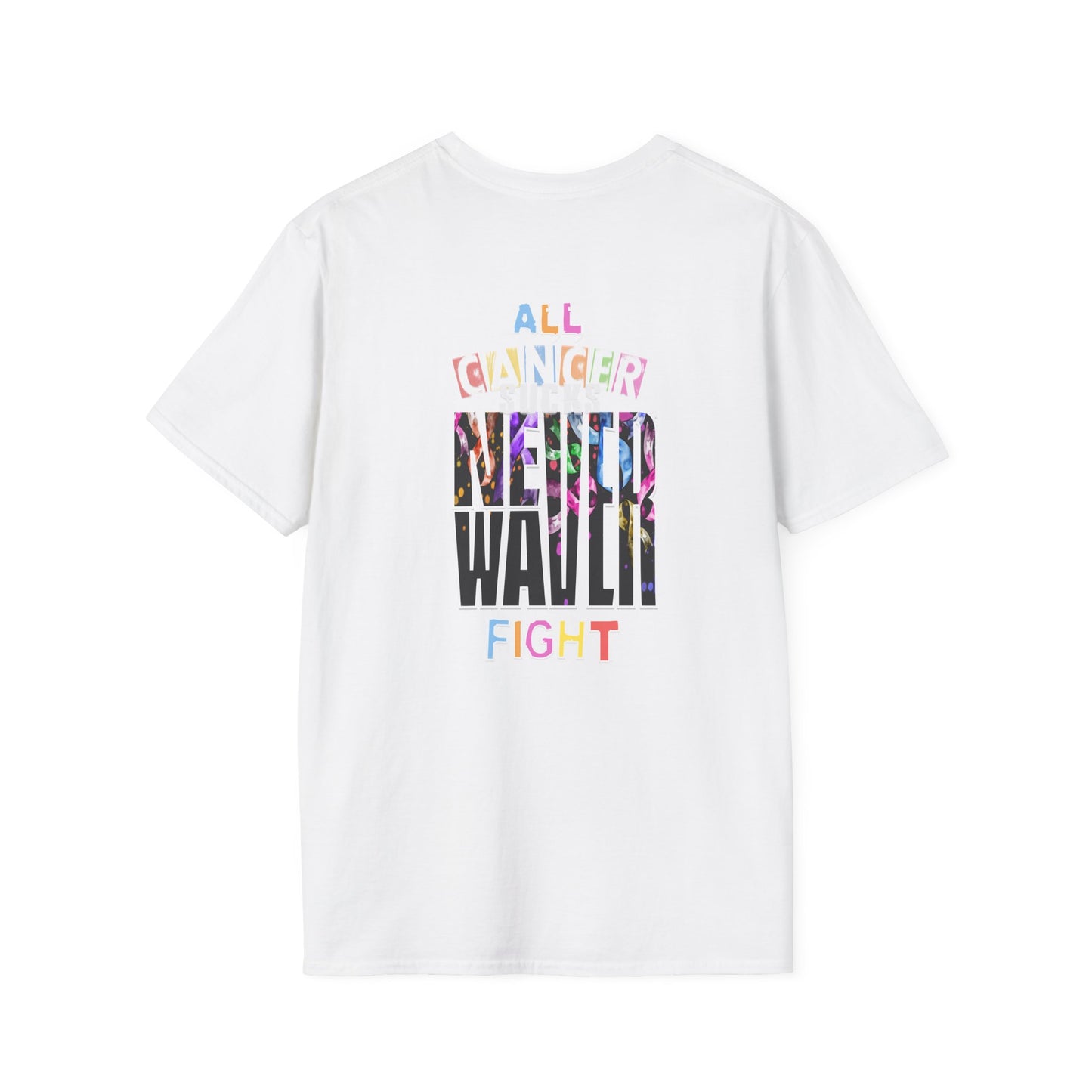 Never Waver All Cancer Sucks Unisex Softstyle T-Shirt