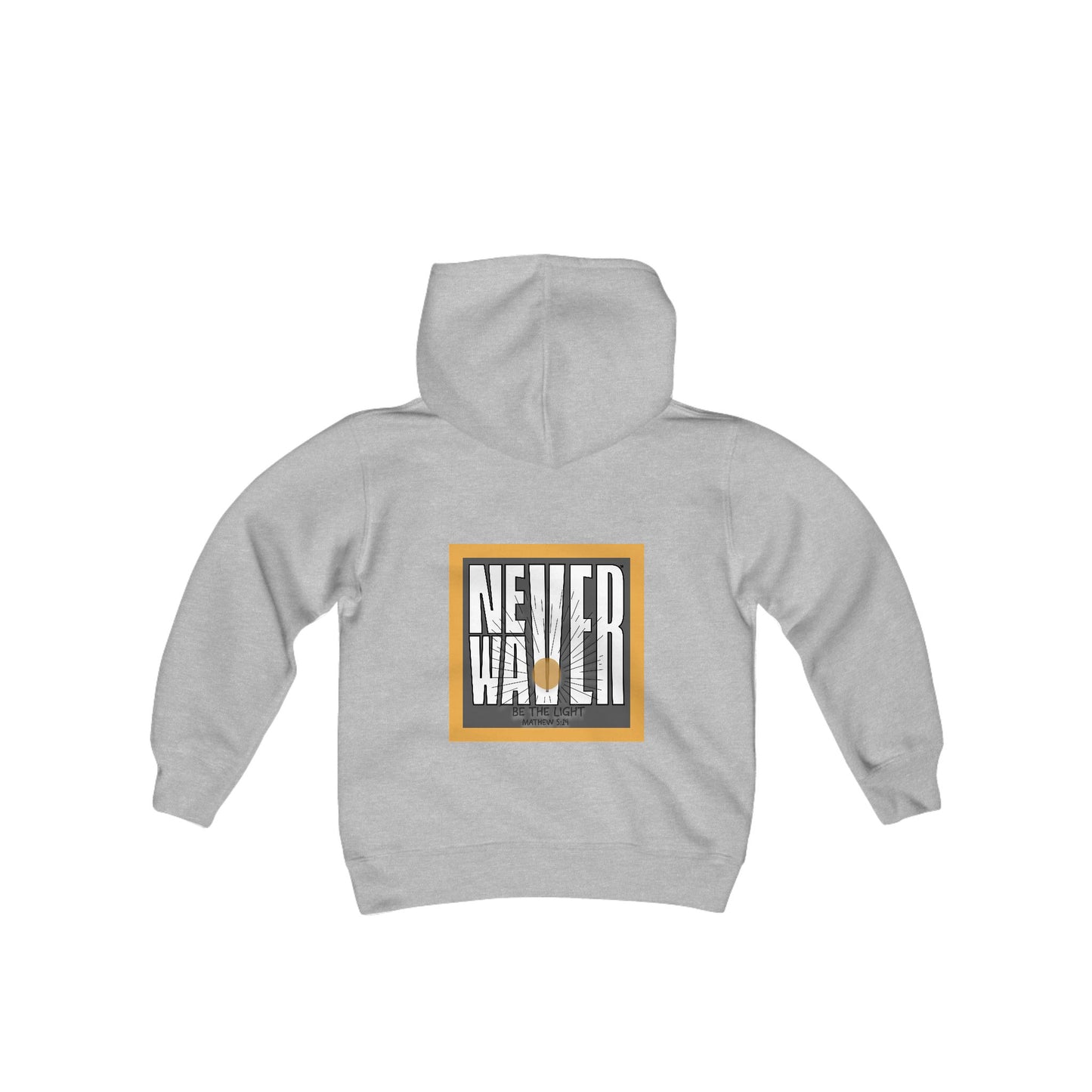 Youth Heavy Blend Hoodie - "NEVER WAVER Be The Light Design" Motivational Sweatshirt