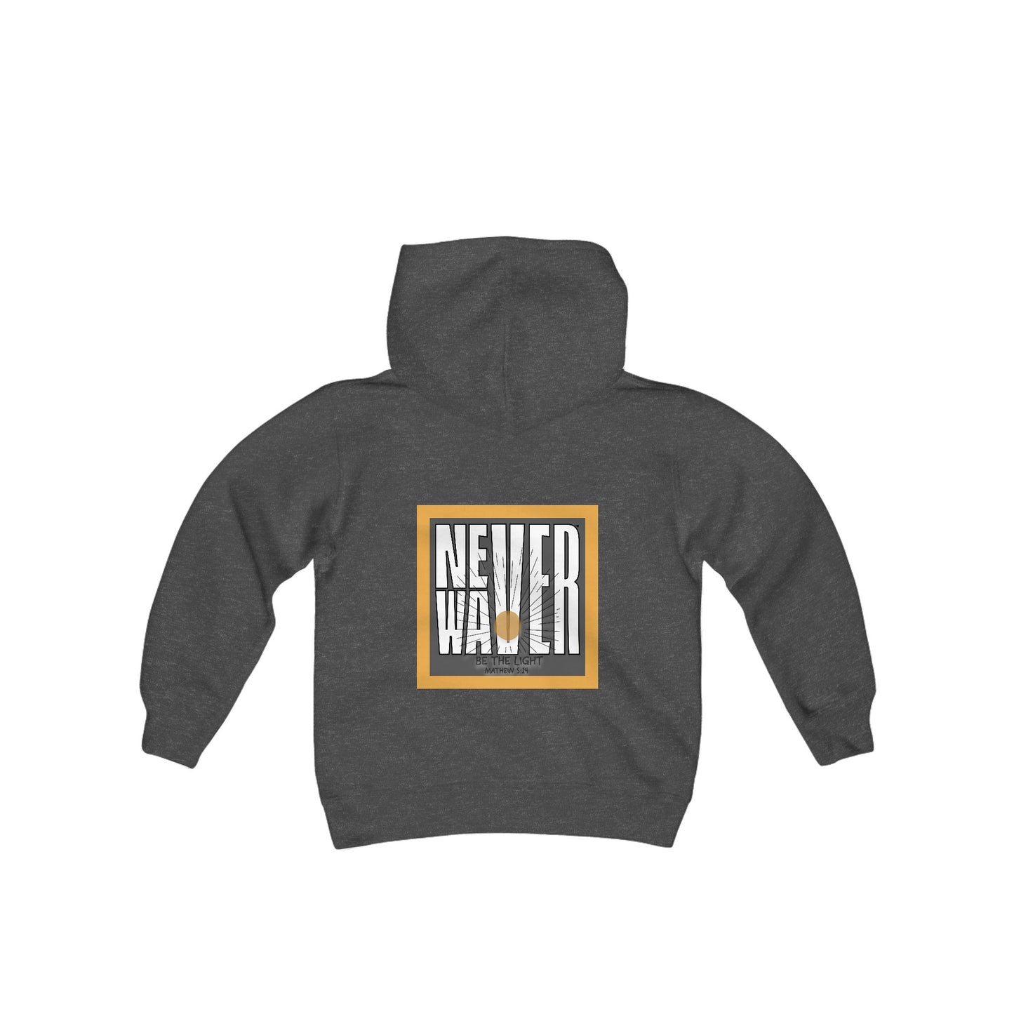 Youth Heavy Blend Hoodie - "NEVER WAVER Be The Light Design" Motivational Sweatshirt