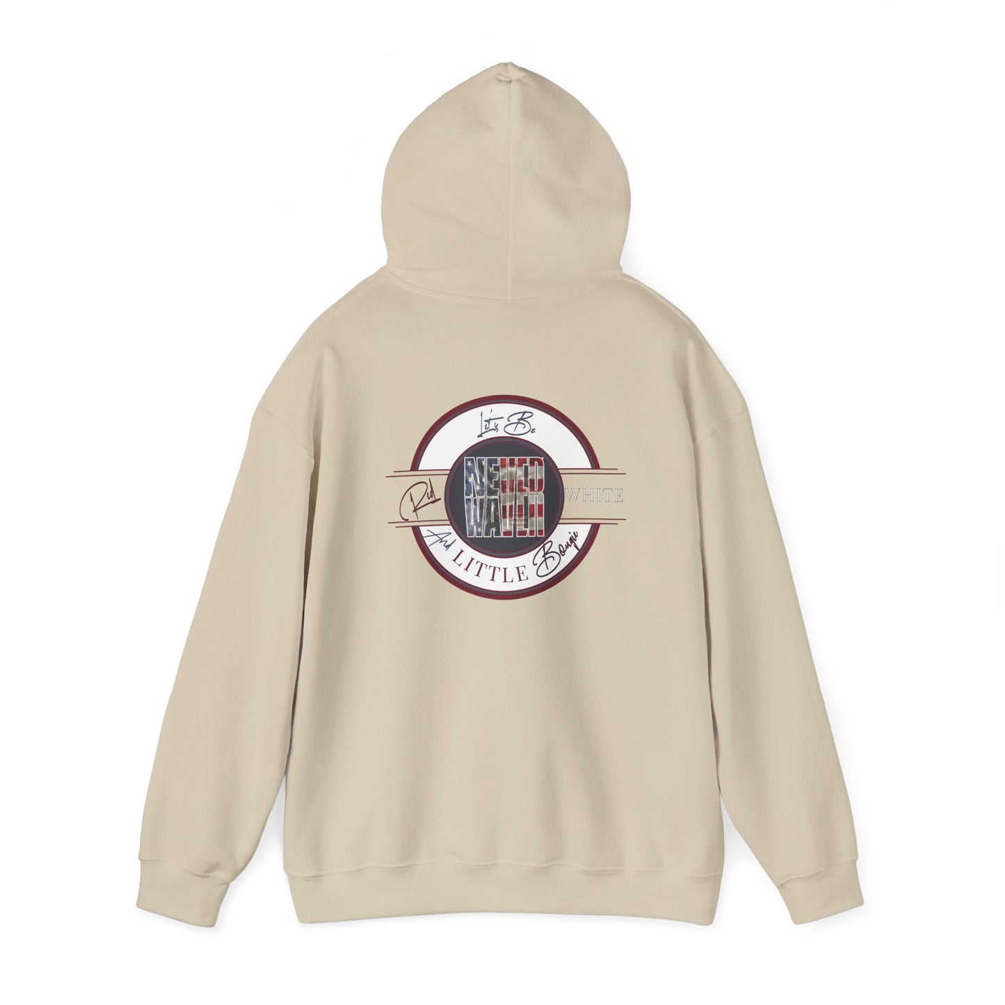 Never Waver Let's Be Red White and A Little Bougie Unisex Heavy Blend™ Hooded Sweatshirt