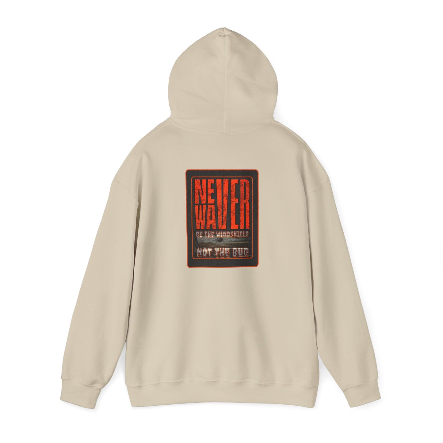 Never Waver be the Windshield  Unisex Heavy Blend™ Hooded Sweatshirt