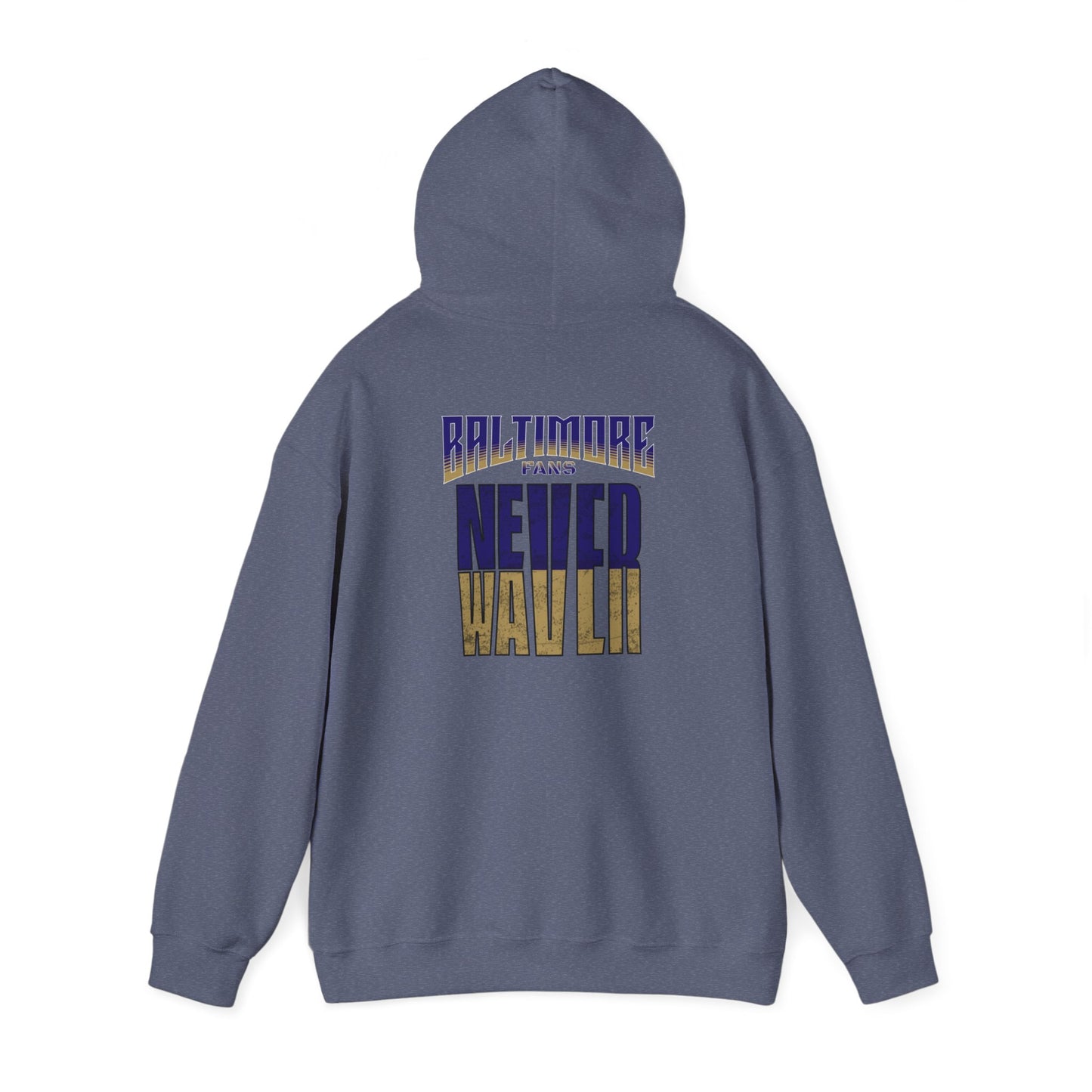 Baltimore Fans Never Waver Unisex Heavy Blend™ Hooded Sweatshirt