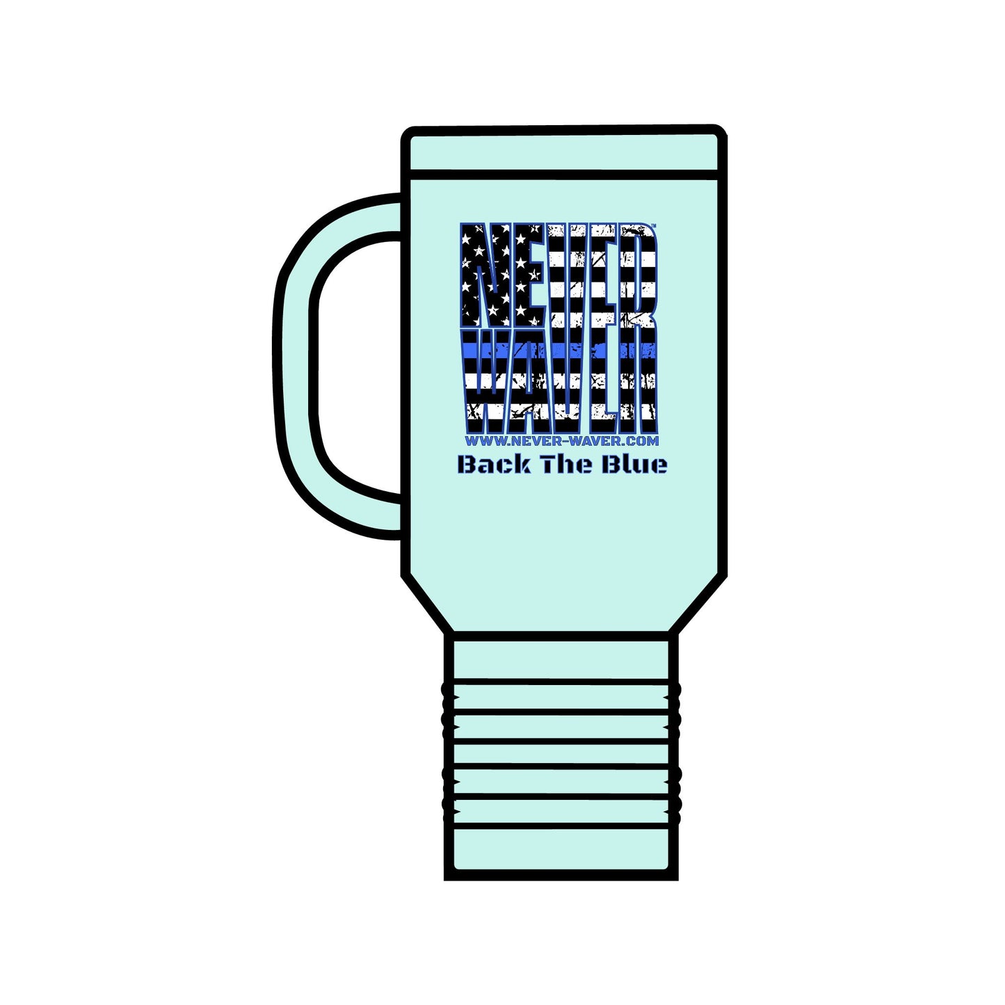 Never Waver Back The Blue  Insulated Travel Mug, 40oz