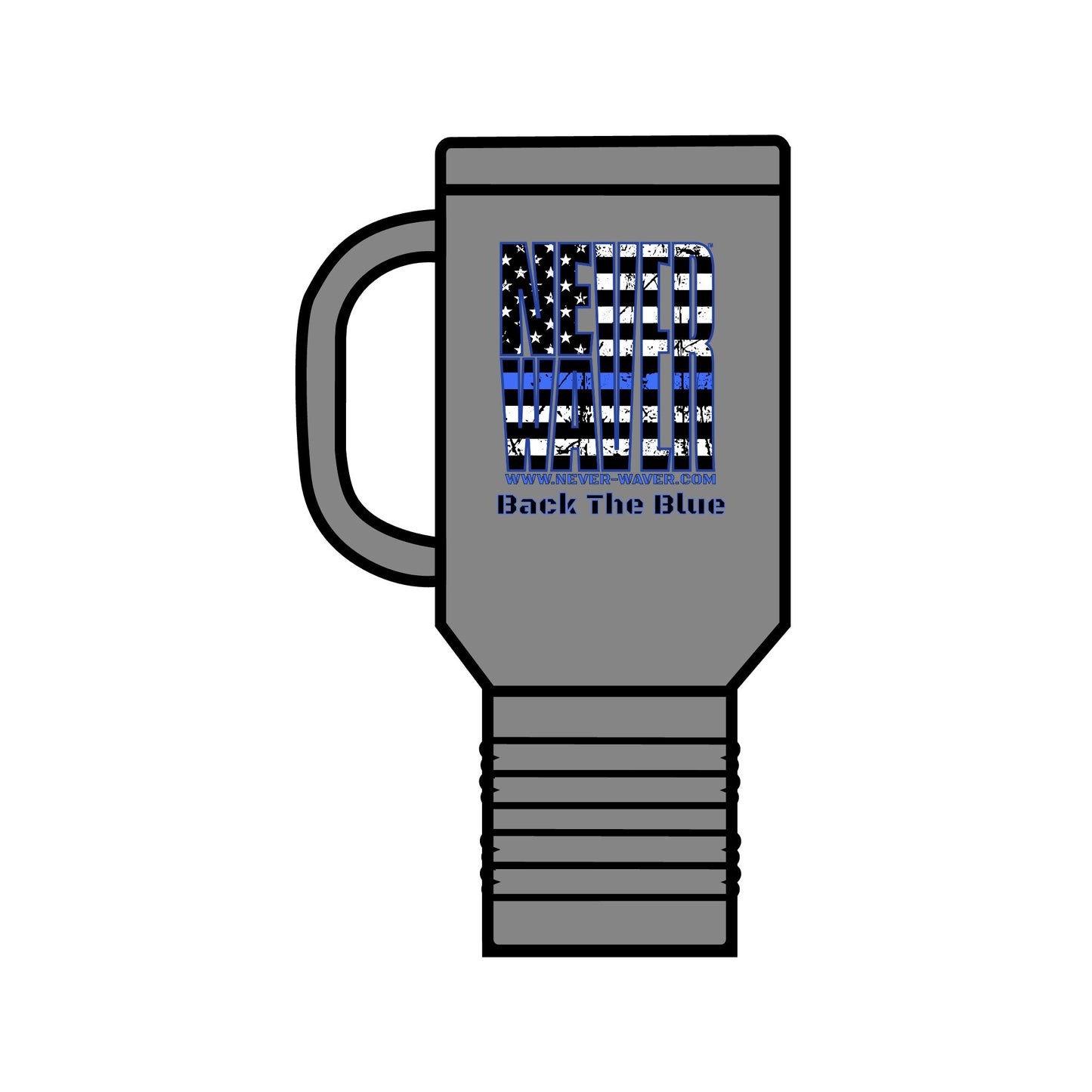 Never Waver Back The Blue  Insulated Travel Mug, 40oz