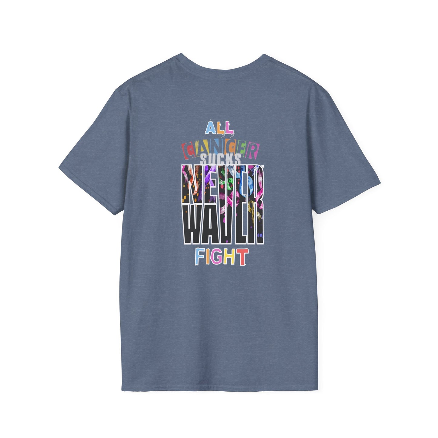 Never Waver All Cancer Sucks Unisex Softstyle T-Shirt