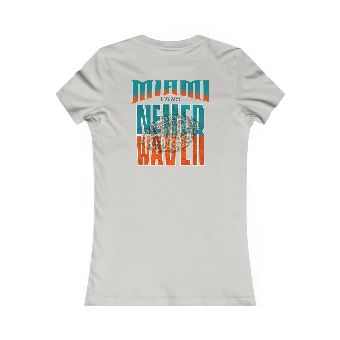 Miami Fans Never Waver W-Leopard Football Women's Favorite Tee