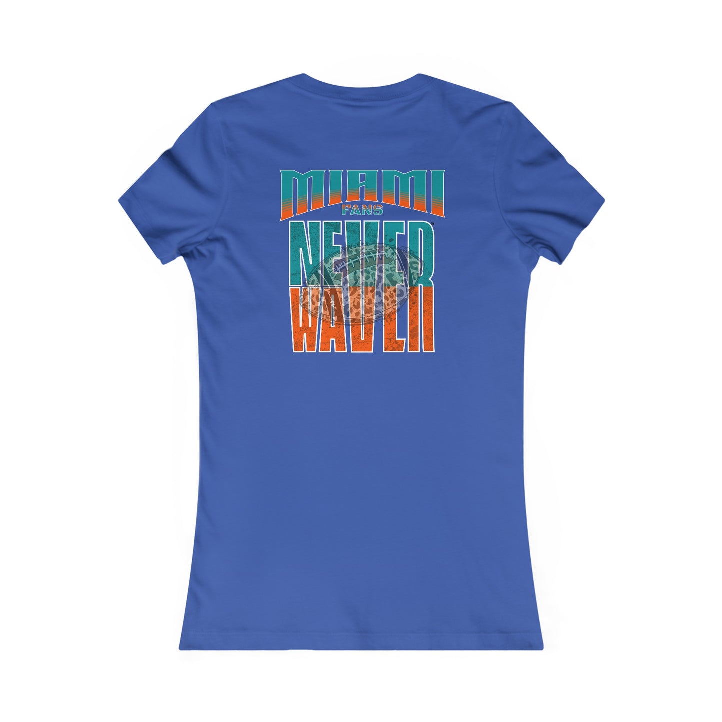 Miami Fans Never Waver W-Leopard Football Women's Favorite Tee