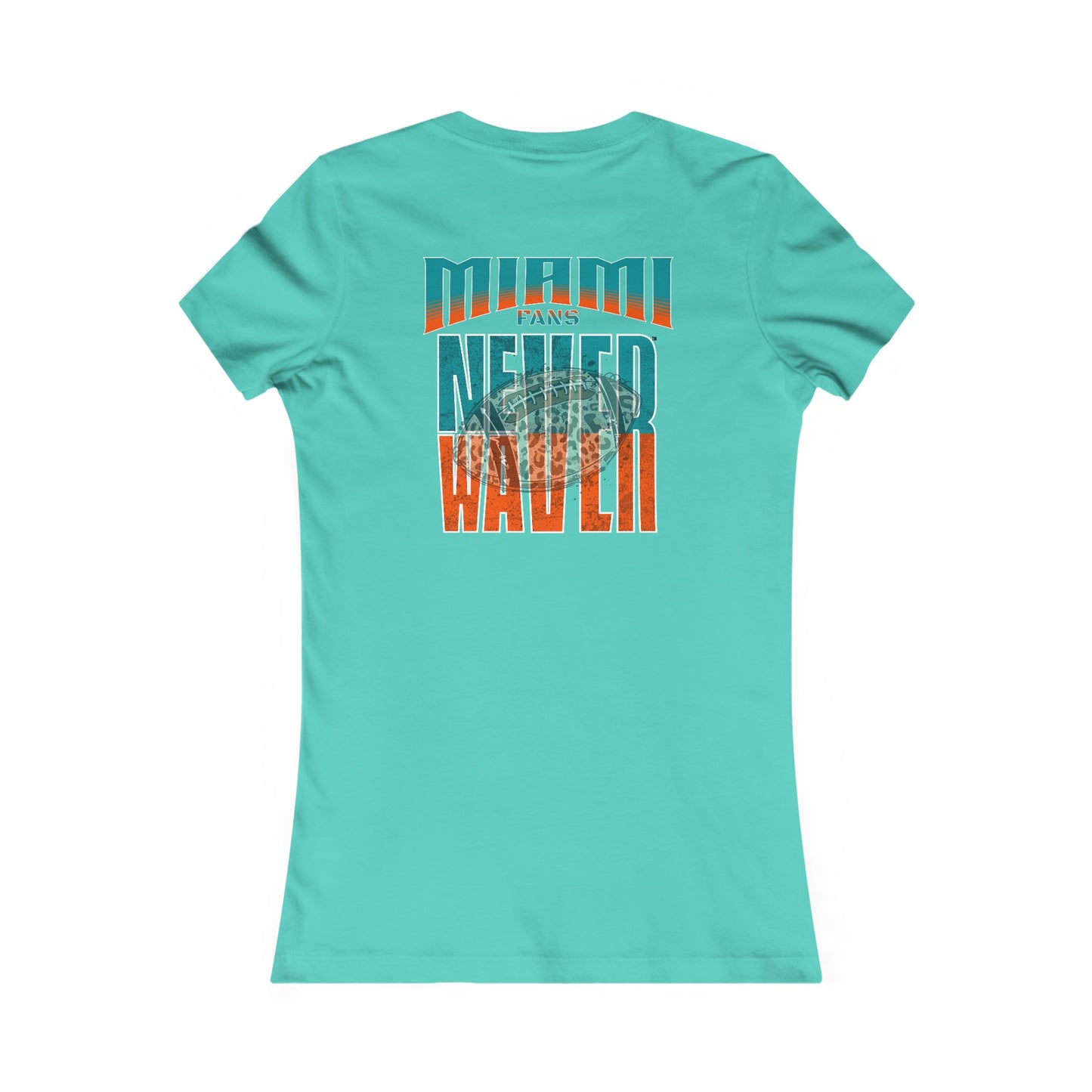 Miami Fans Never Waver W-Leopard Football Women's Favorite Tee