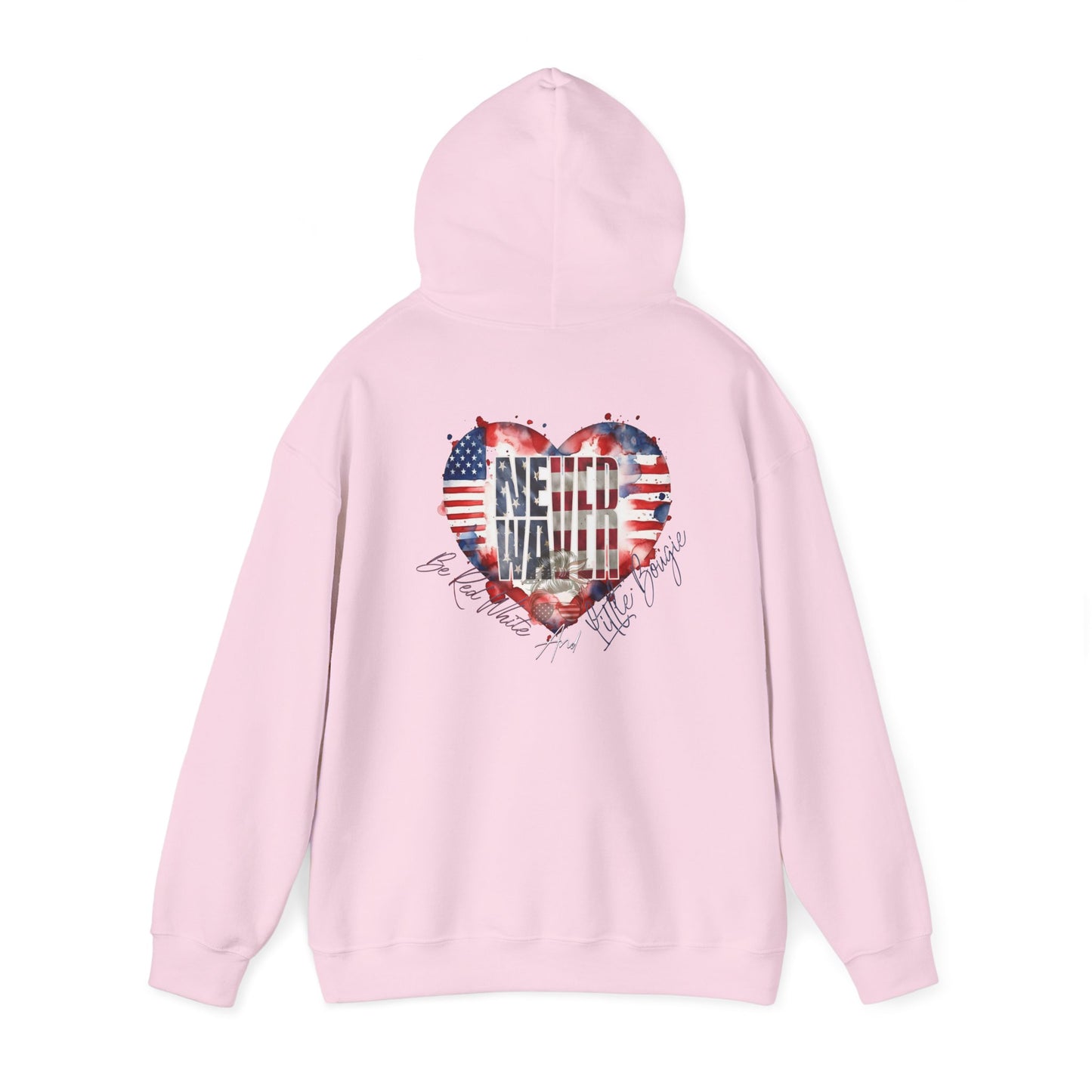 Never Waver Be Red White and a Little Bougie Unisex Heavy Blend™ Hooded Sweatshirt