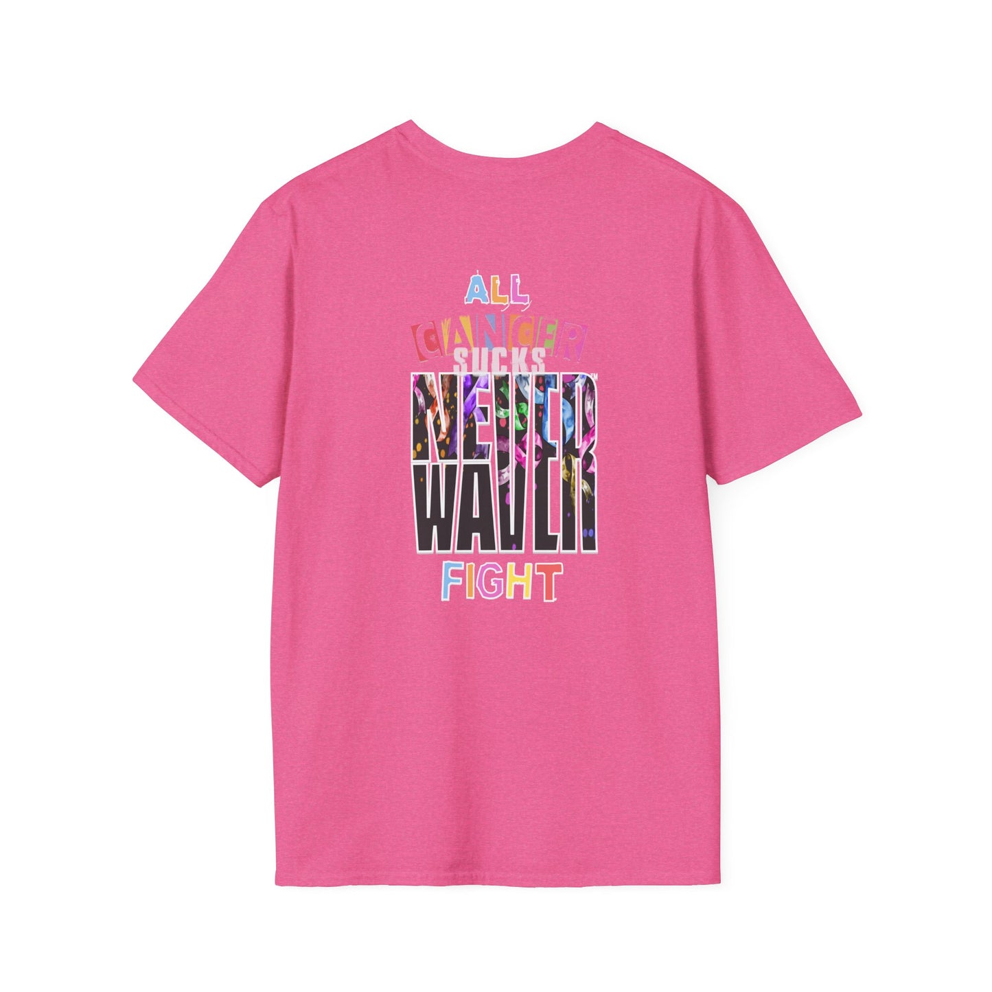 Never Waver All Cancer Sucks Unisex Softstyle T-Shirt