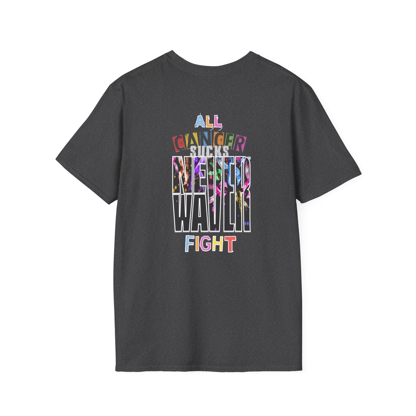 Never Waver All Cancer Sucks Unisex Softstyle T-Shirt