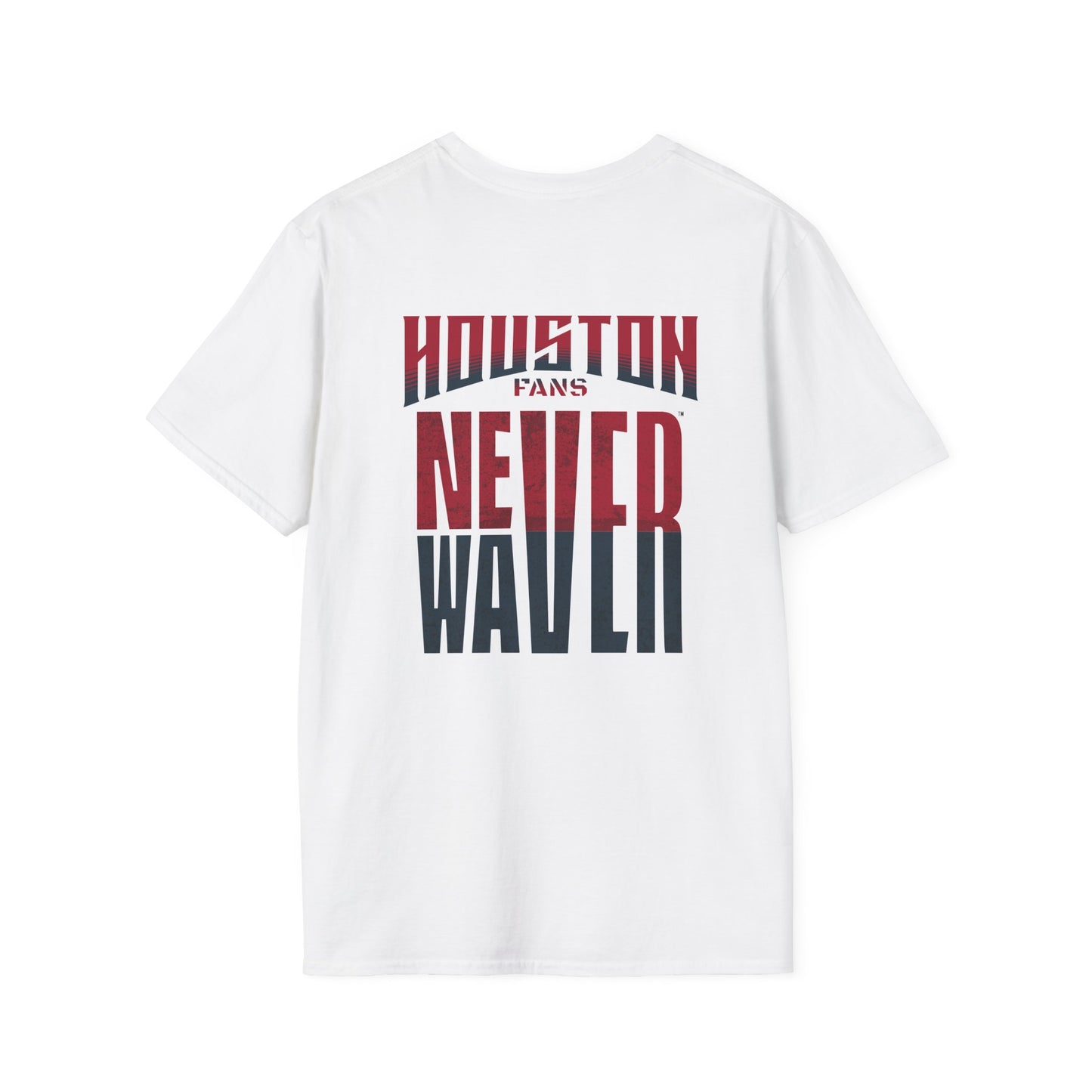 Huston Fans Never Waver Unisex Softstyle T-Shirt