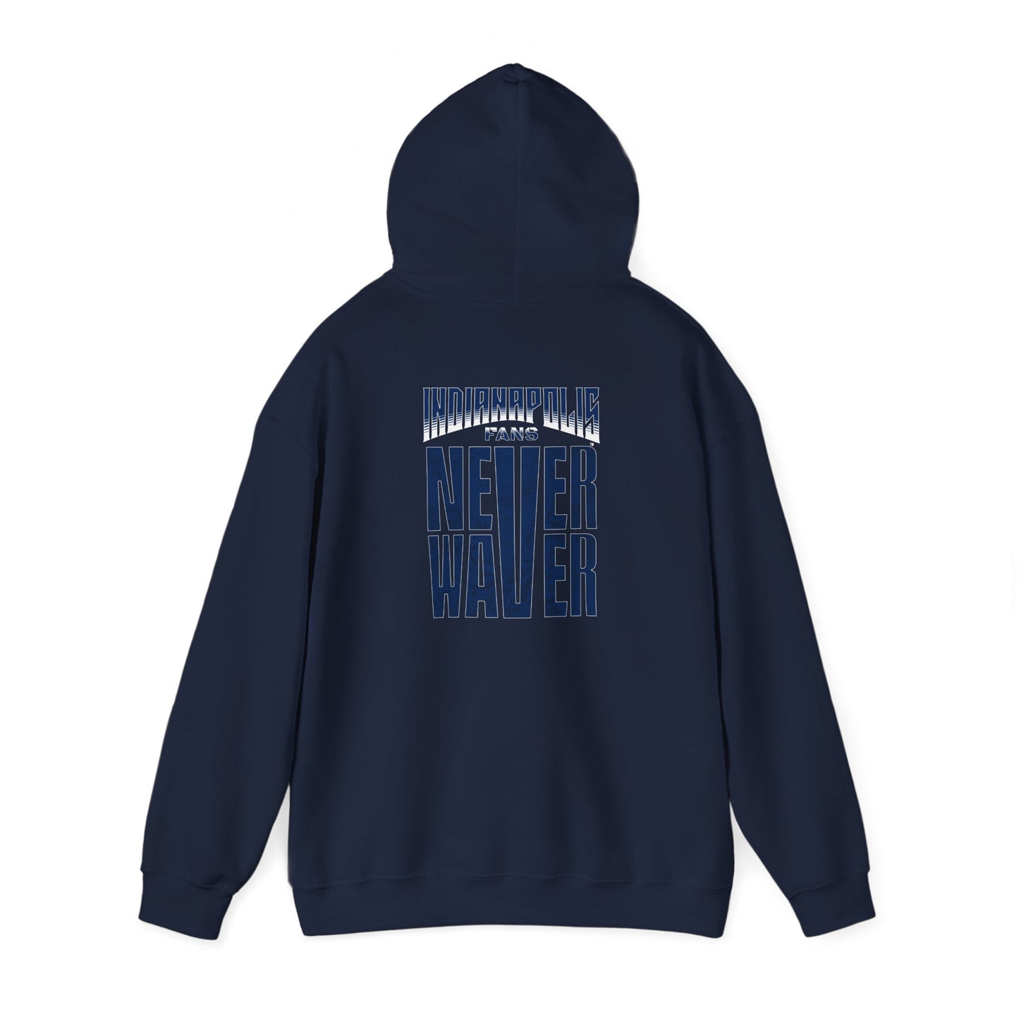 Indianapolis Fans Never Waver Unisex Heavy Blend™ Hooded Sweatshirt - Comfortable and Stylish for Everyday Wear