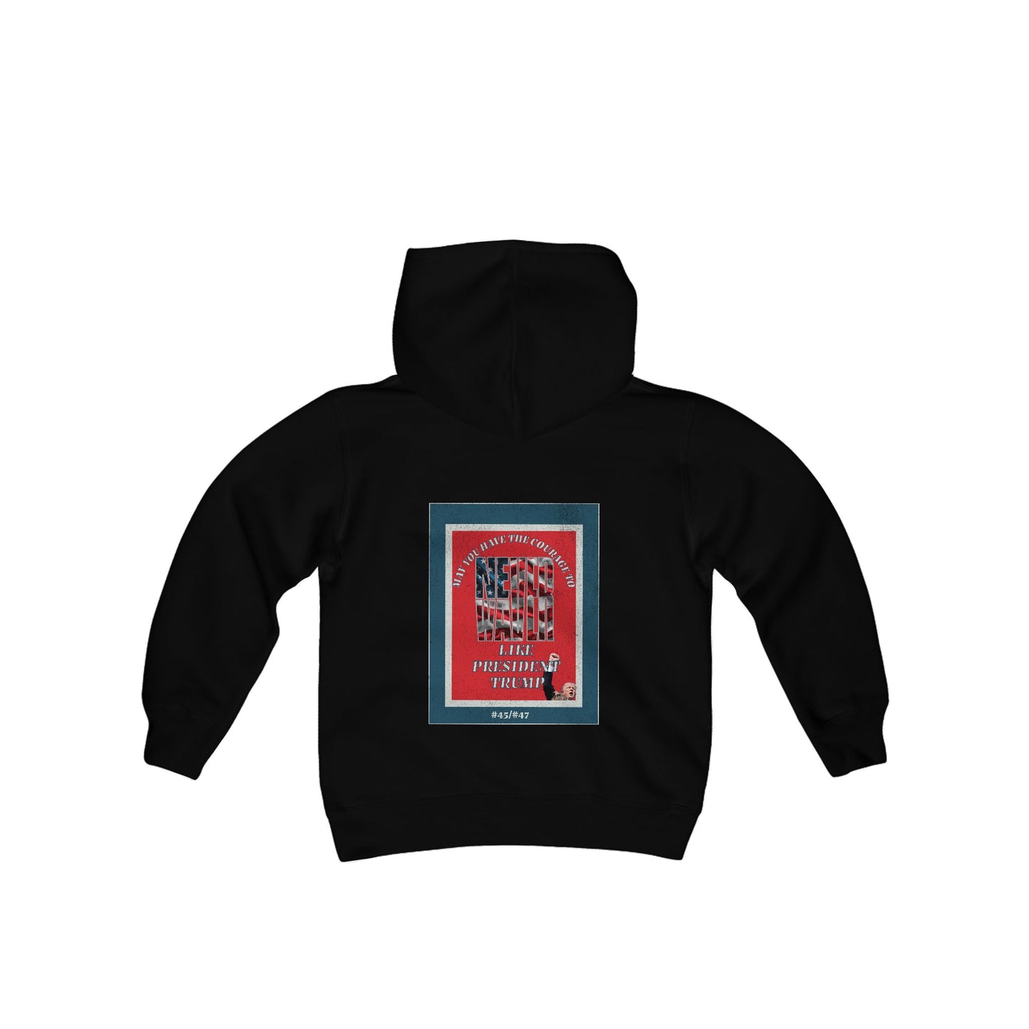 #2 May you have the Courage to Never Waver Like President Trump Vintage-Inspired Youth Hoodie with American Flag Design