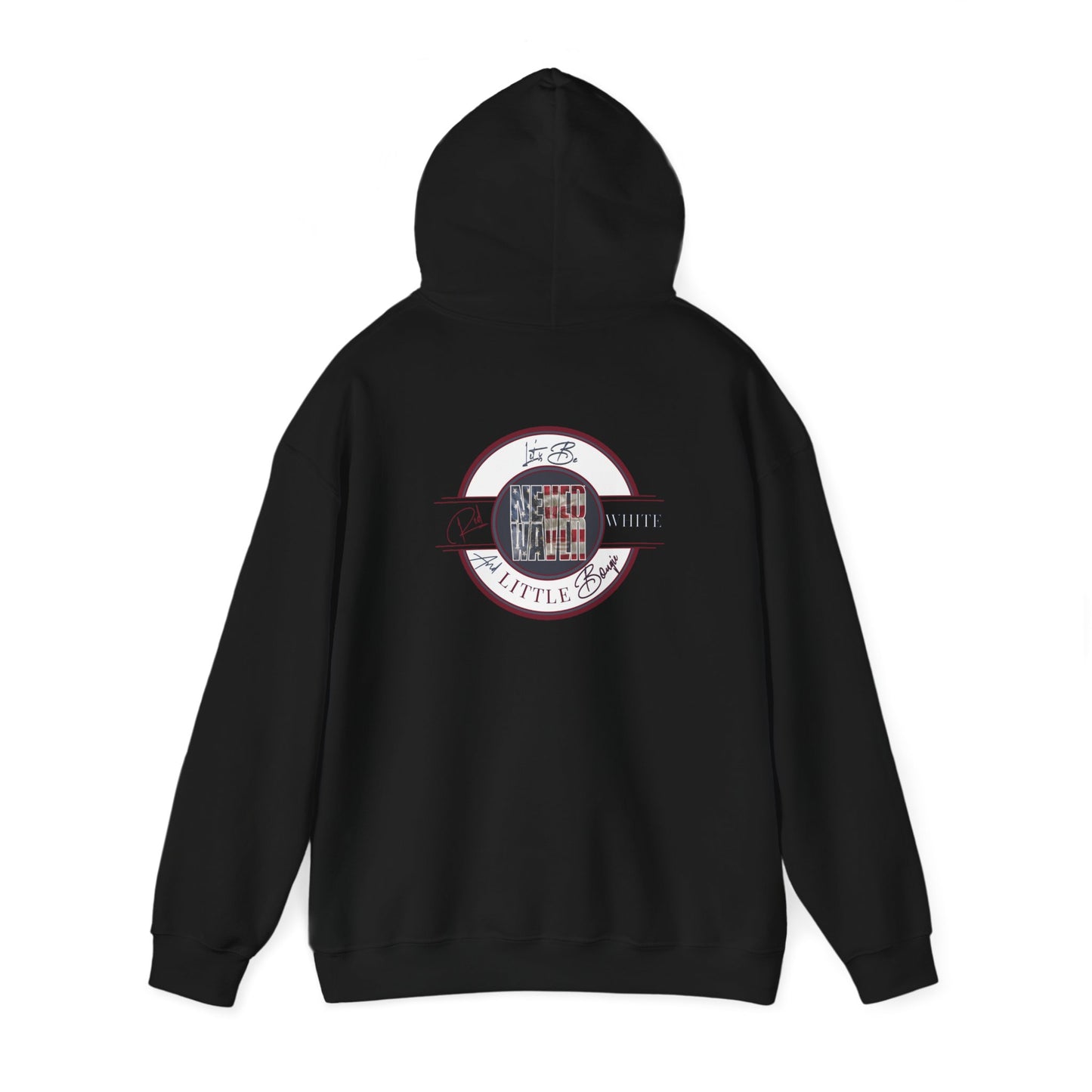 Never Waver Let's Be Red White and A Little Bougie Unisex Heavy Blend™ Hooded Sweatshirt