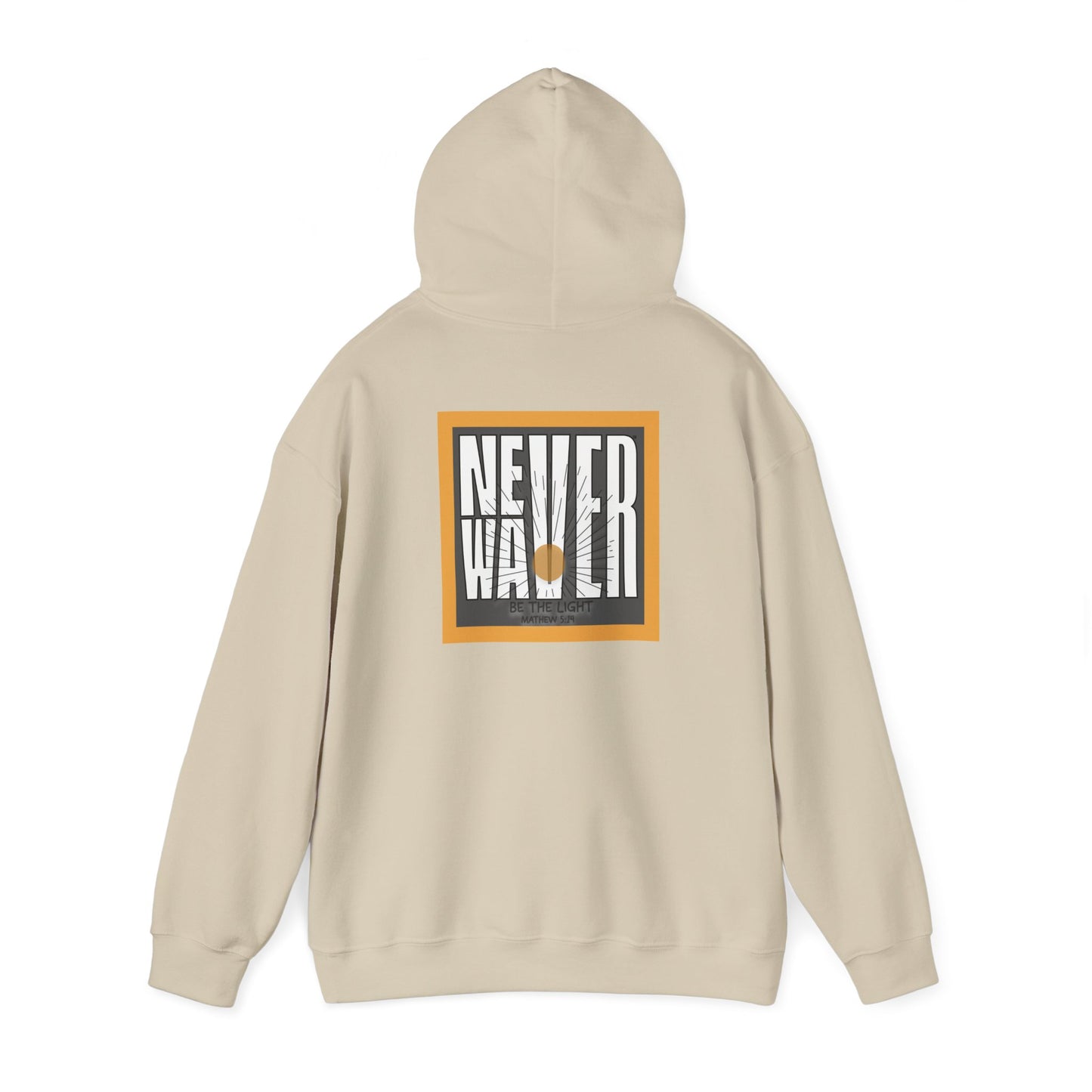 NEVER WAVER Be The Light Unisex Heavy Blend™ Hooded Sweatshirt